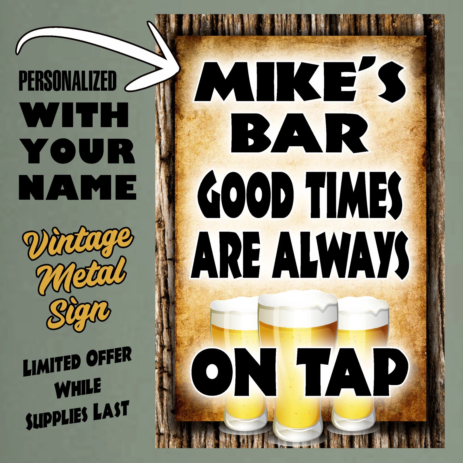 My Bar, Good Times Are Always On Tap (personalized)