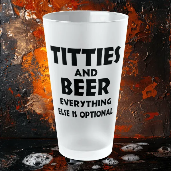 Titties And Beer, Everything Else Is Optional