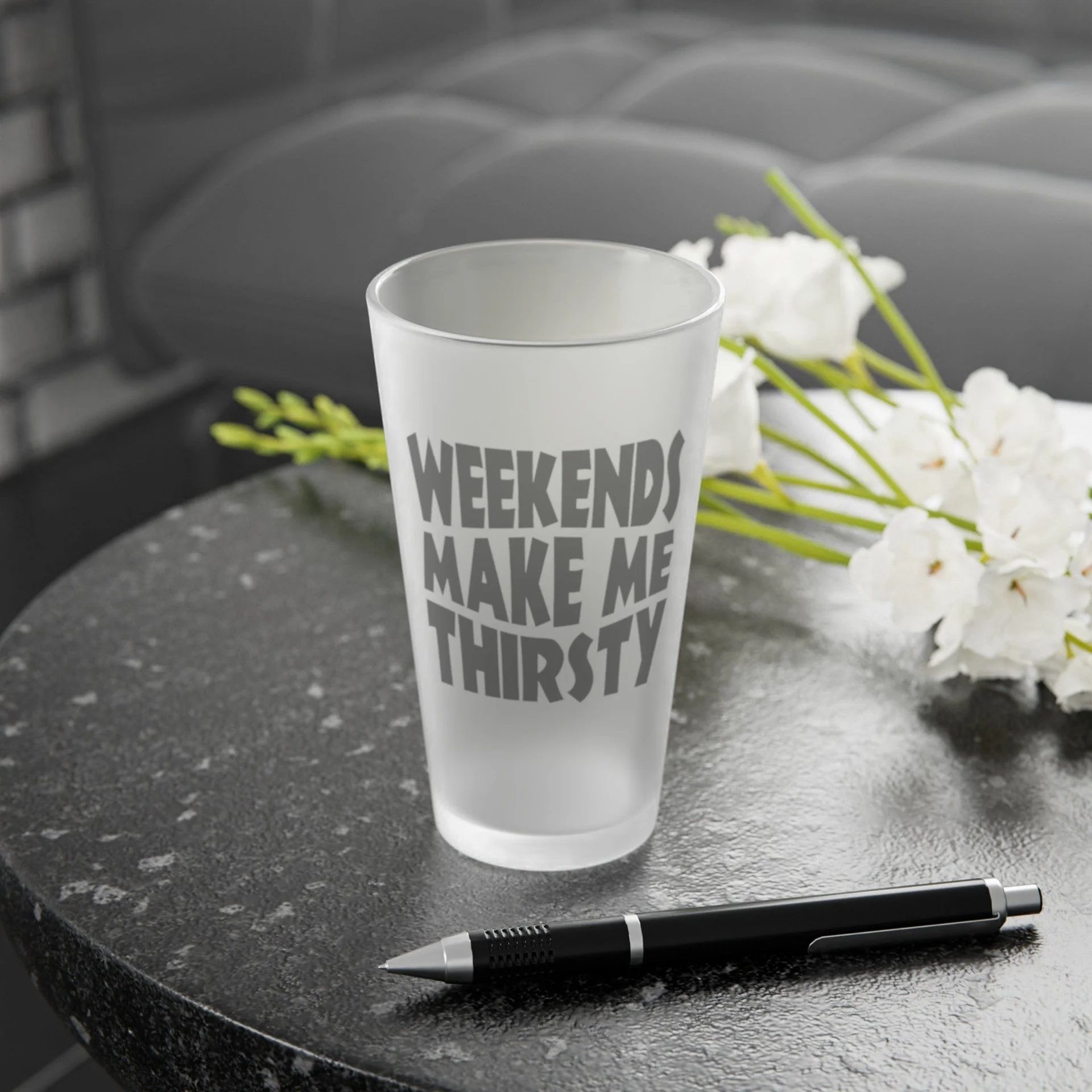 Weekends Make Me Thirsty 3