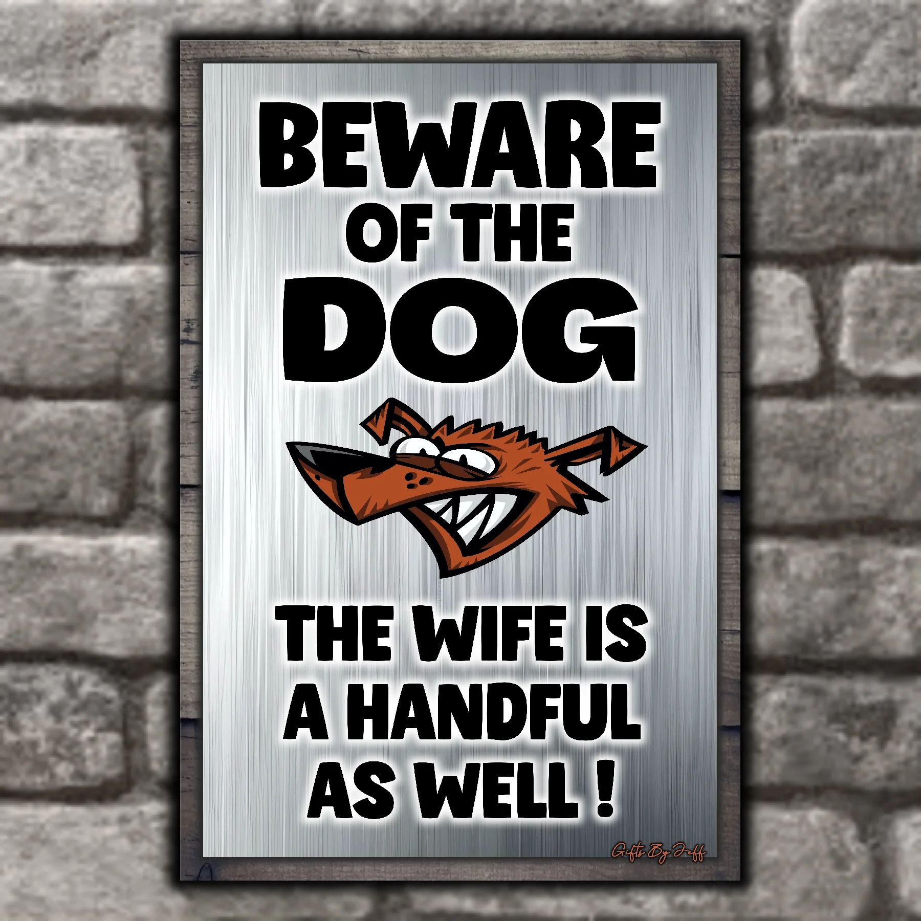 Beware Of The Dog ~ The Wife Is A Handful As Well ! 4