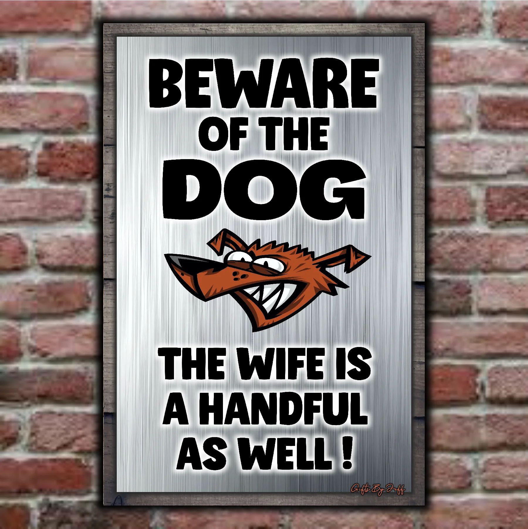 Beware Of The Dog ~ The Wife Is A Handful As Well ! 7