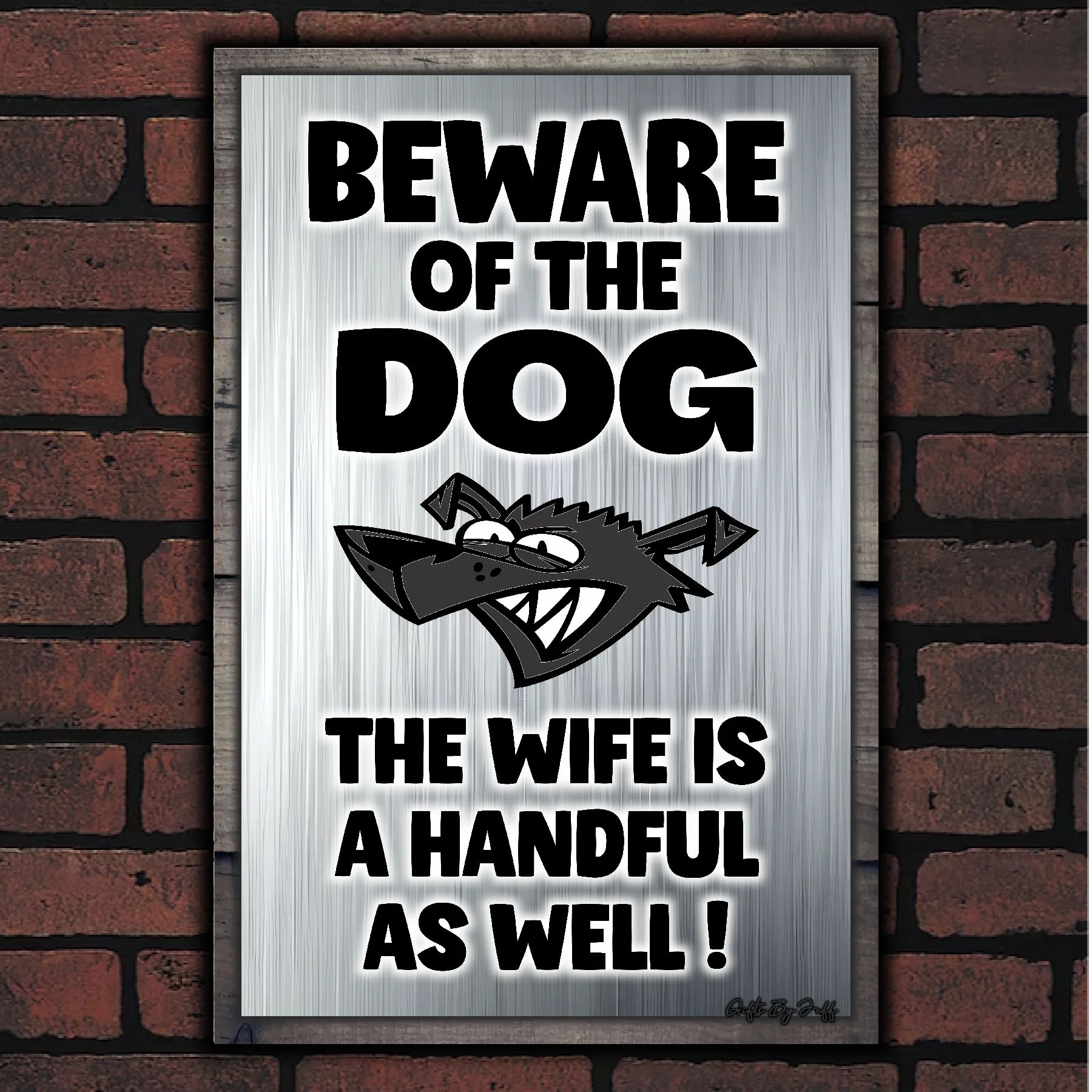 Beware Of The Dog ~ The Wife Is A Handful As Well ! 12