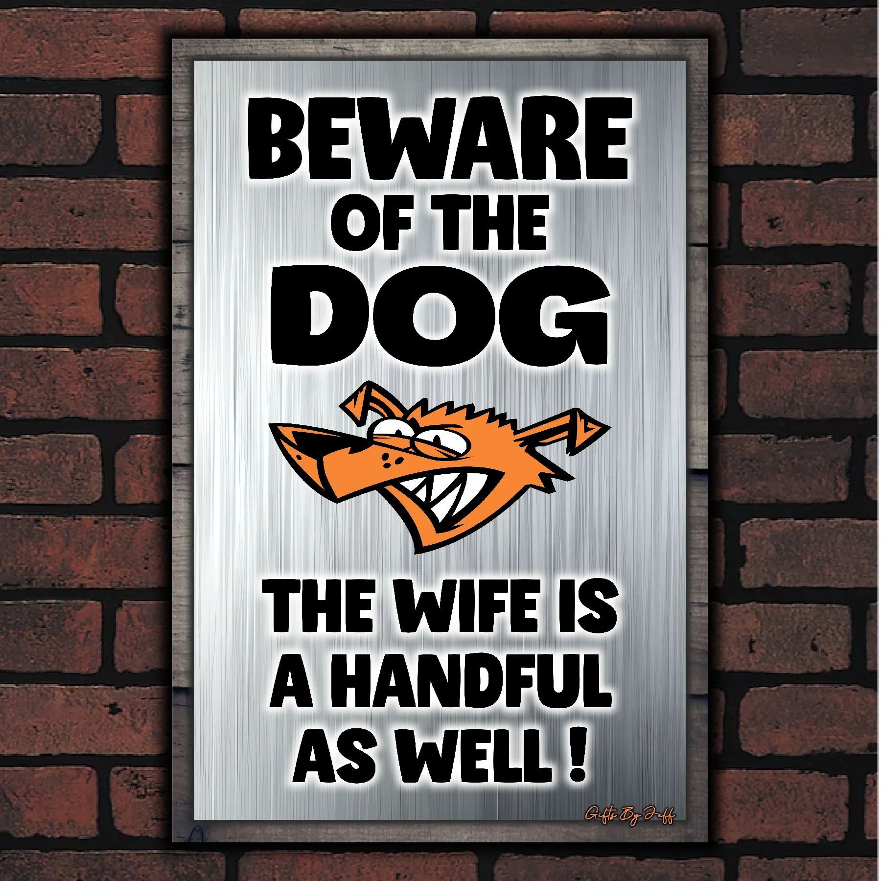 Beware Of The Dog ~ The Wife Is A Handful As Well ! 13