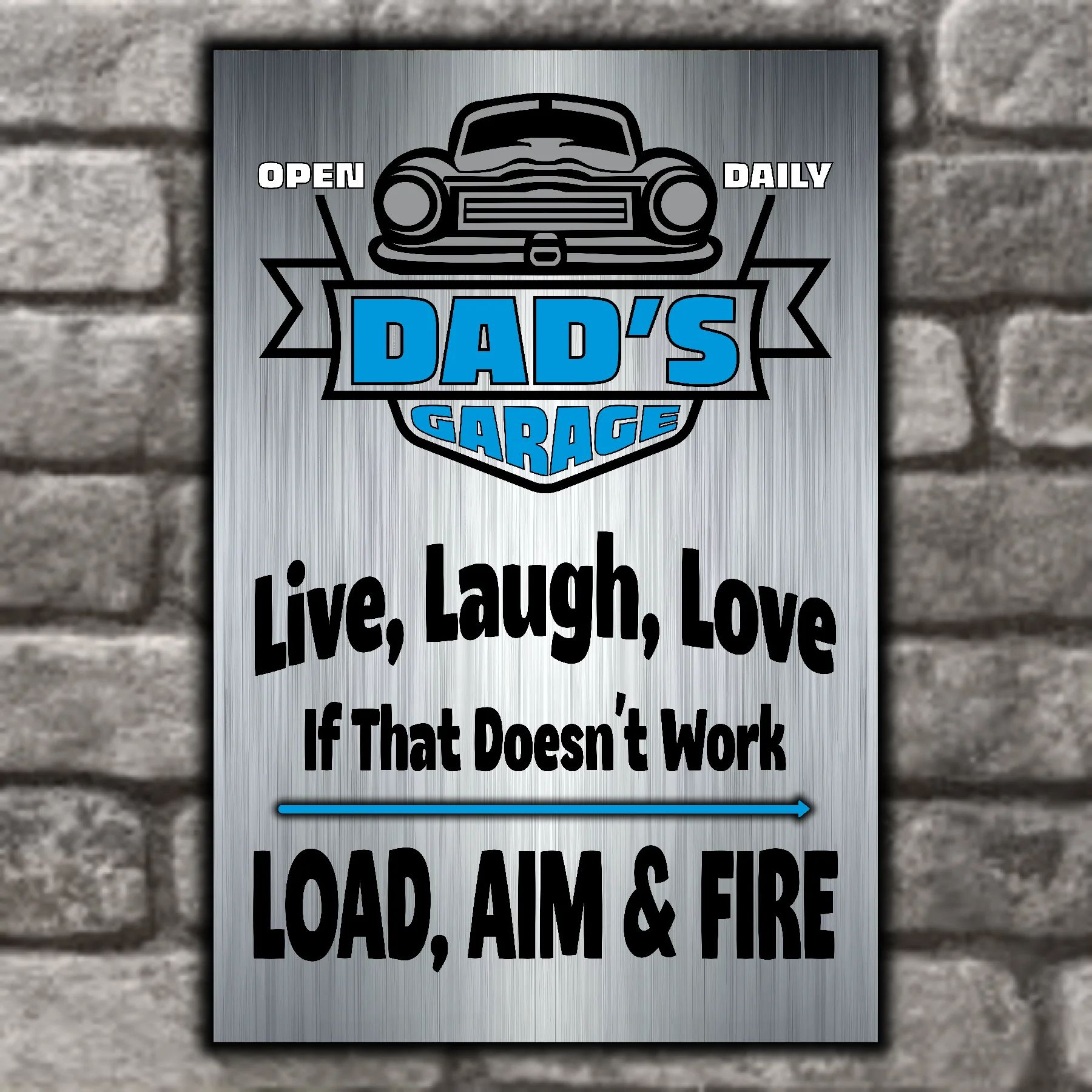 DAD's GARAGE ~ Live Laugh Love, Load Aim Fire 5