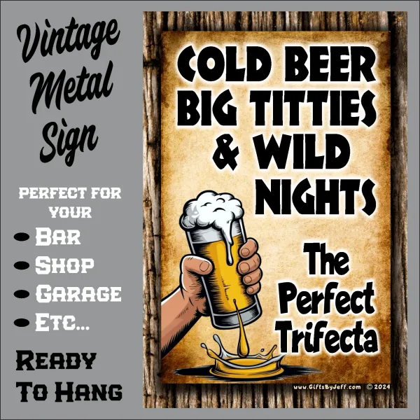 Cold Beer, Big Titties & Wild Nights. The Perfect Trifecta
