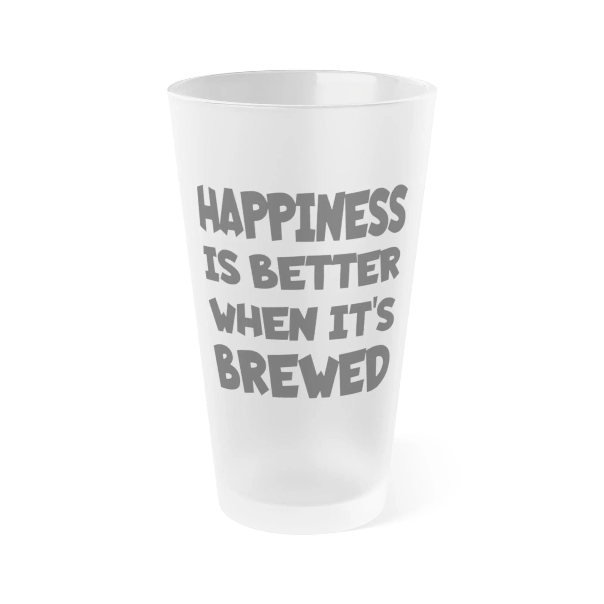 HAPPINESS Is Better When It's BREWED 3