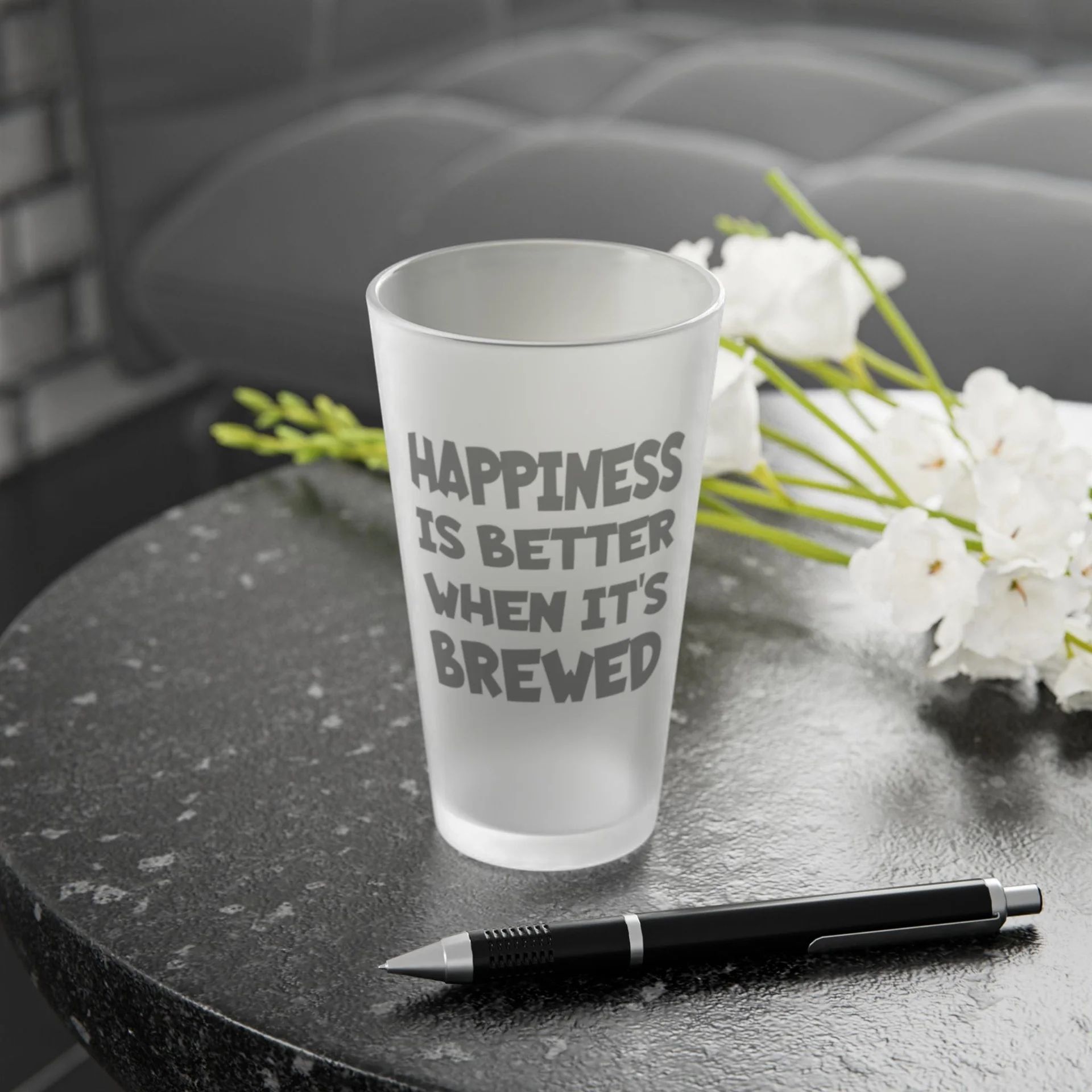 HAPPINESS Is Better When It's BREWED 4