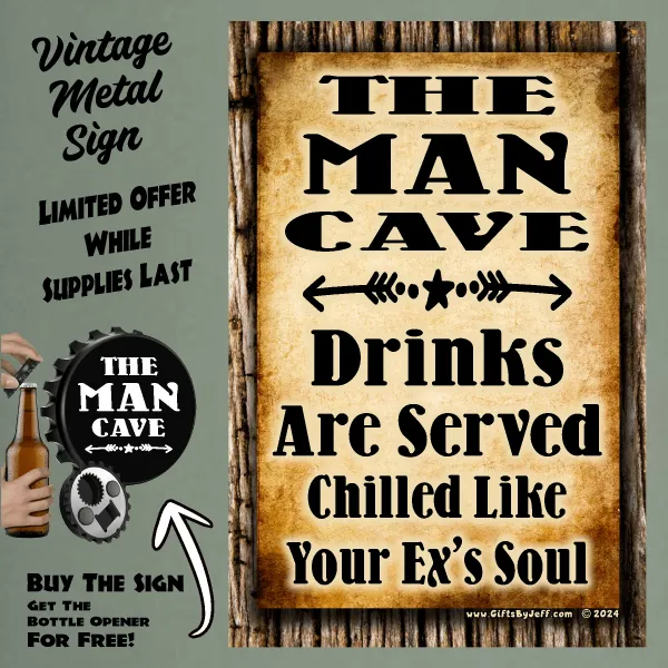 Man Cave, Where The Drinks Are Served Chilled FBO