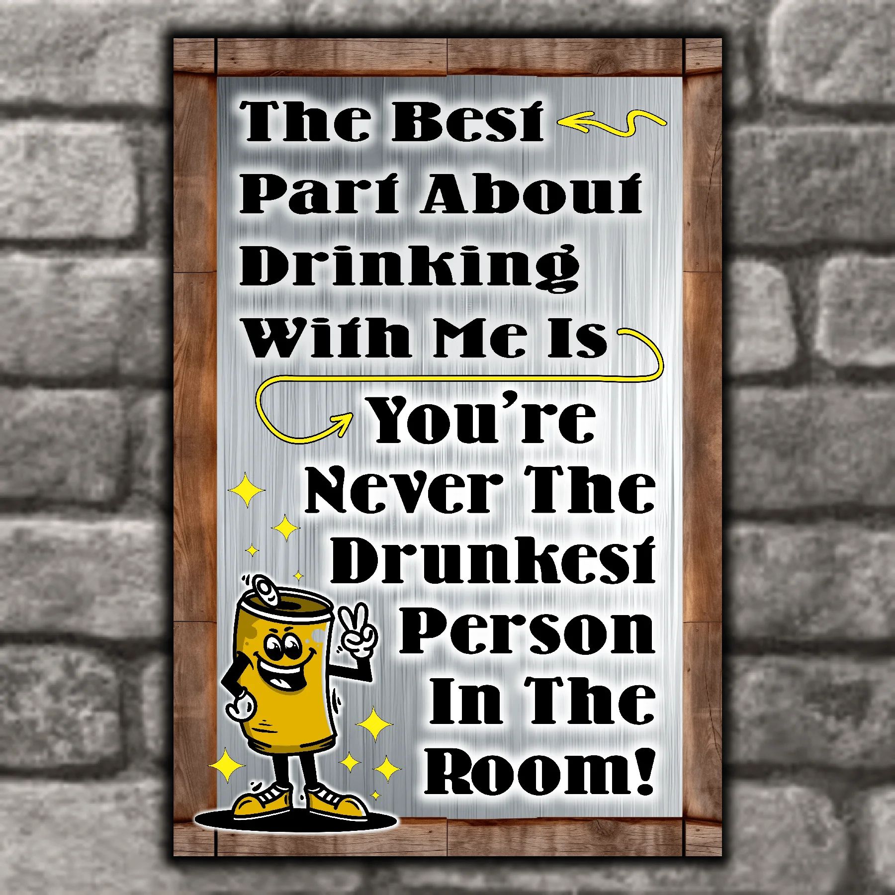 The Best Part About Drinking With Me Is 5