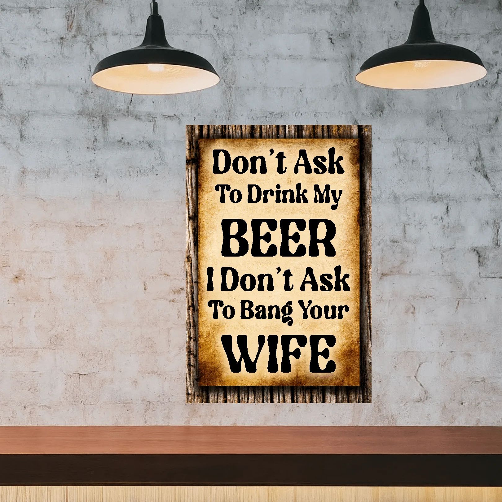 Don't Ask To Drink My Beer 3