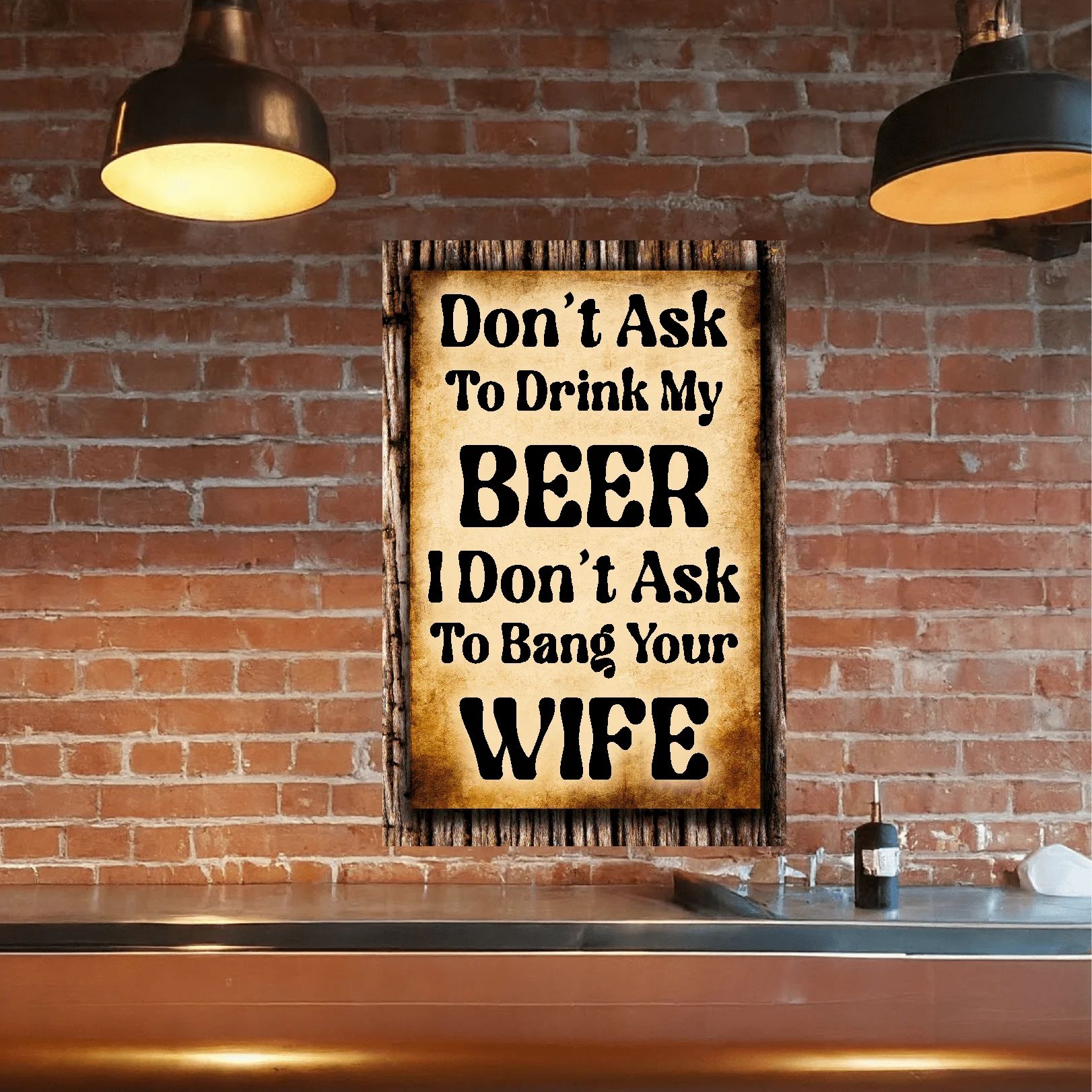 Don't Ask To Drink My Beer 5