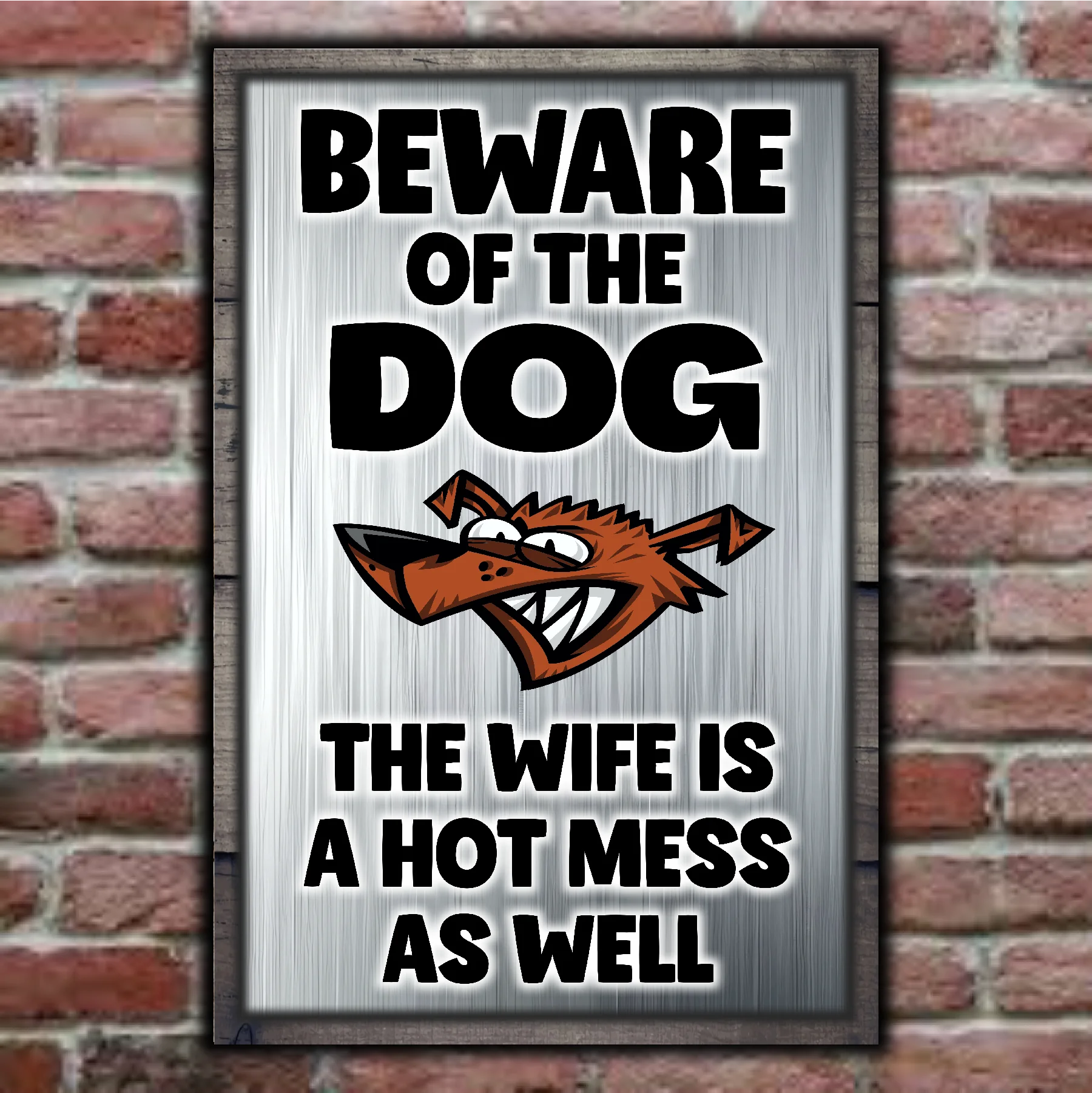 Beware Of The Dog ~ Wife Is a Hot Mess As Well 5
