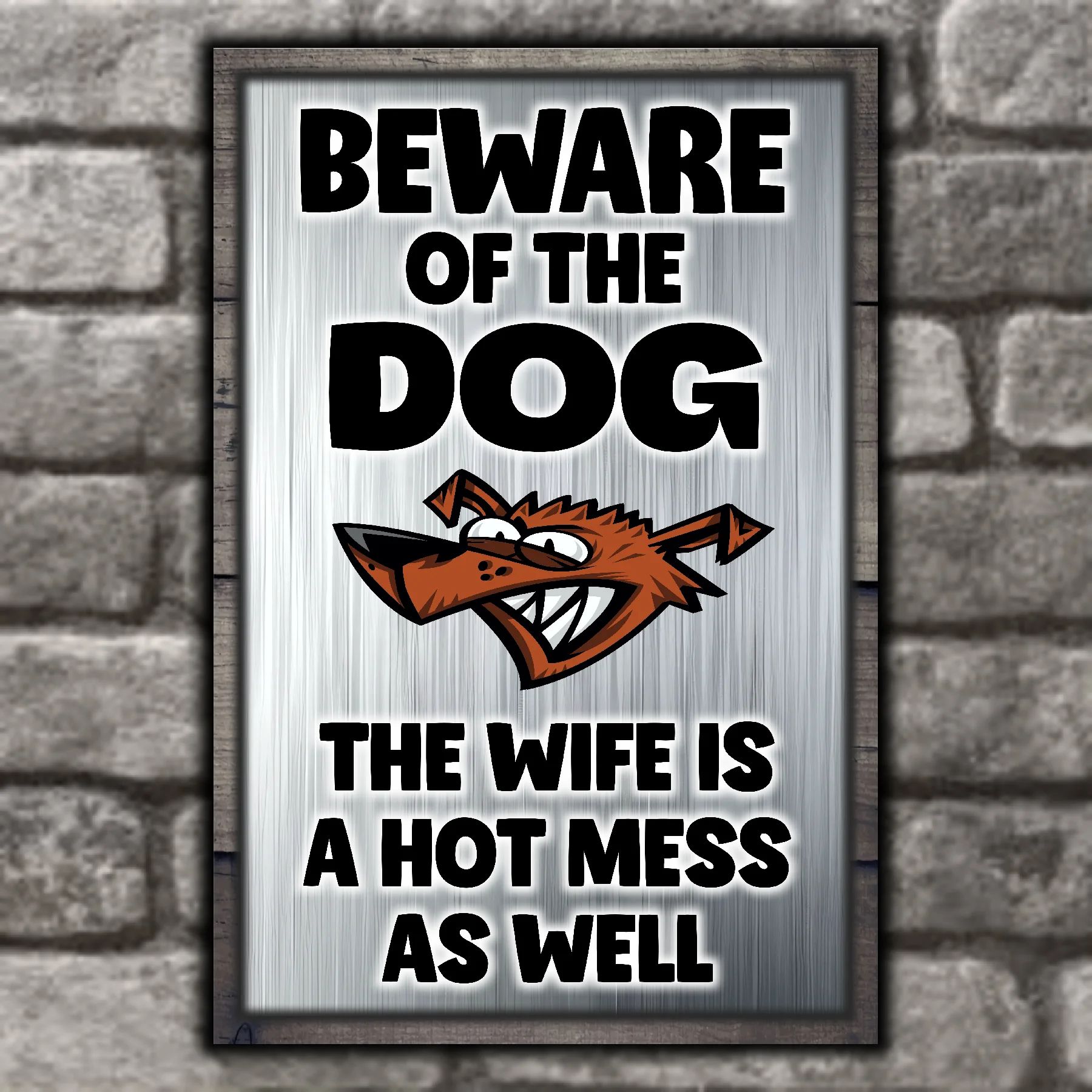Beware Of The Dog ~ Wife Is a Hot Mess As Well 8