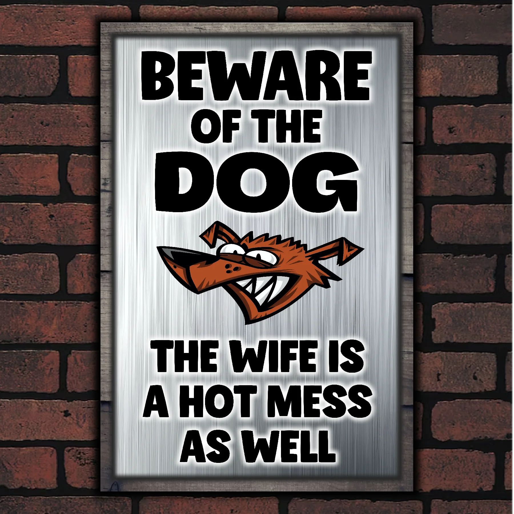 Beware Of The Dog ~ Wife Is a Hot Mess As Well 9
