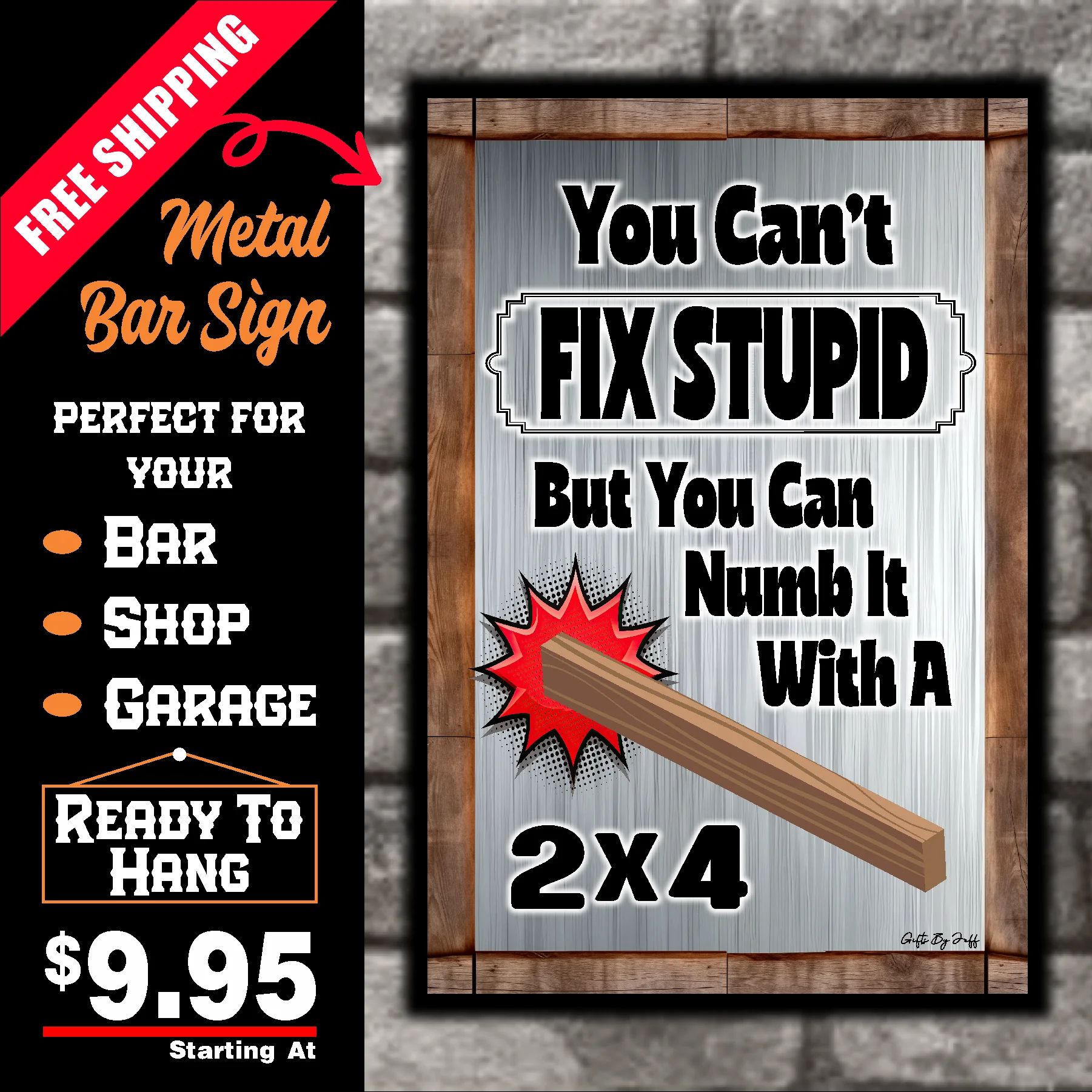 You Can't Fix Stupid With A 2x4 4