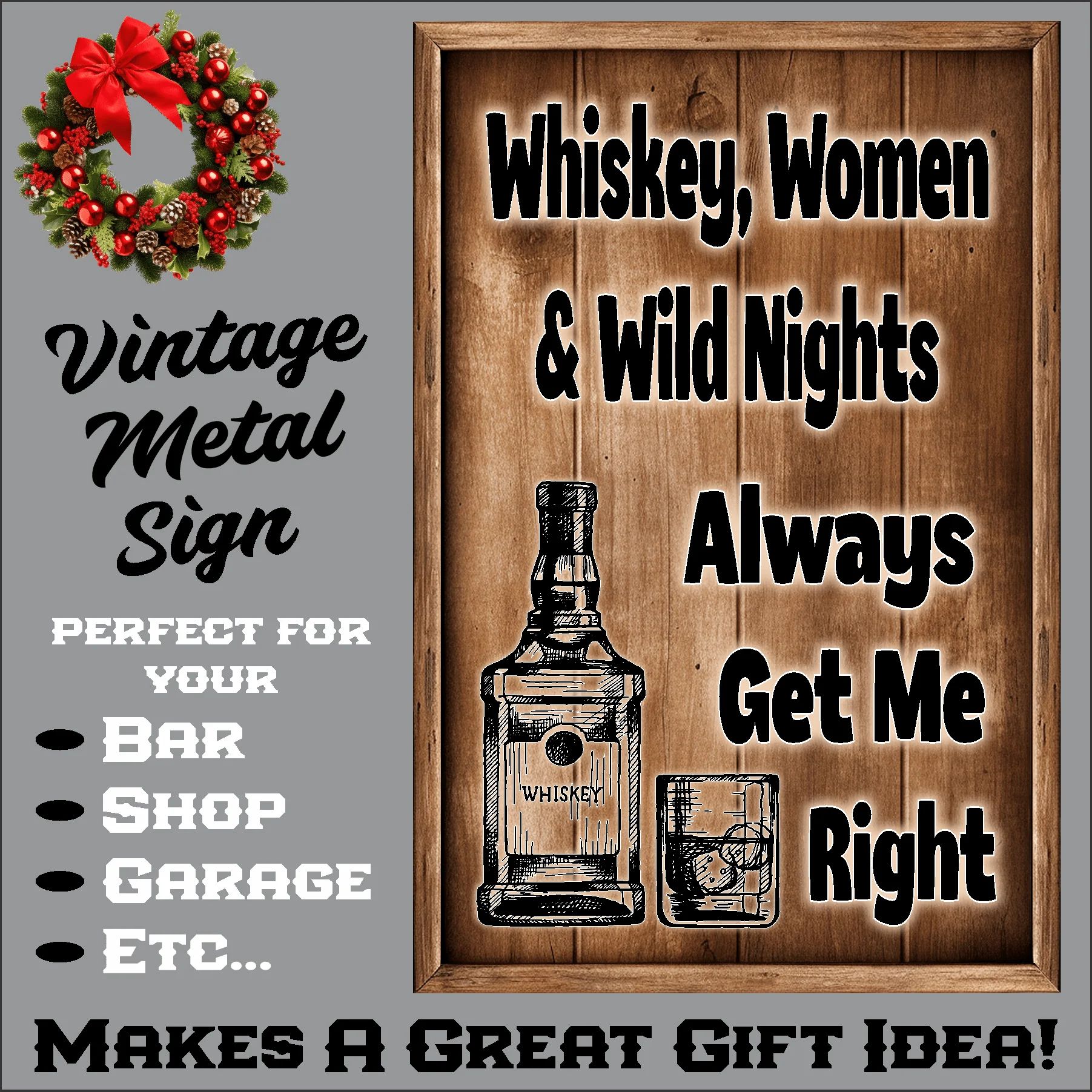 Whiskey, Women & Wild Nights, Always Get Me Right