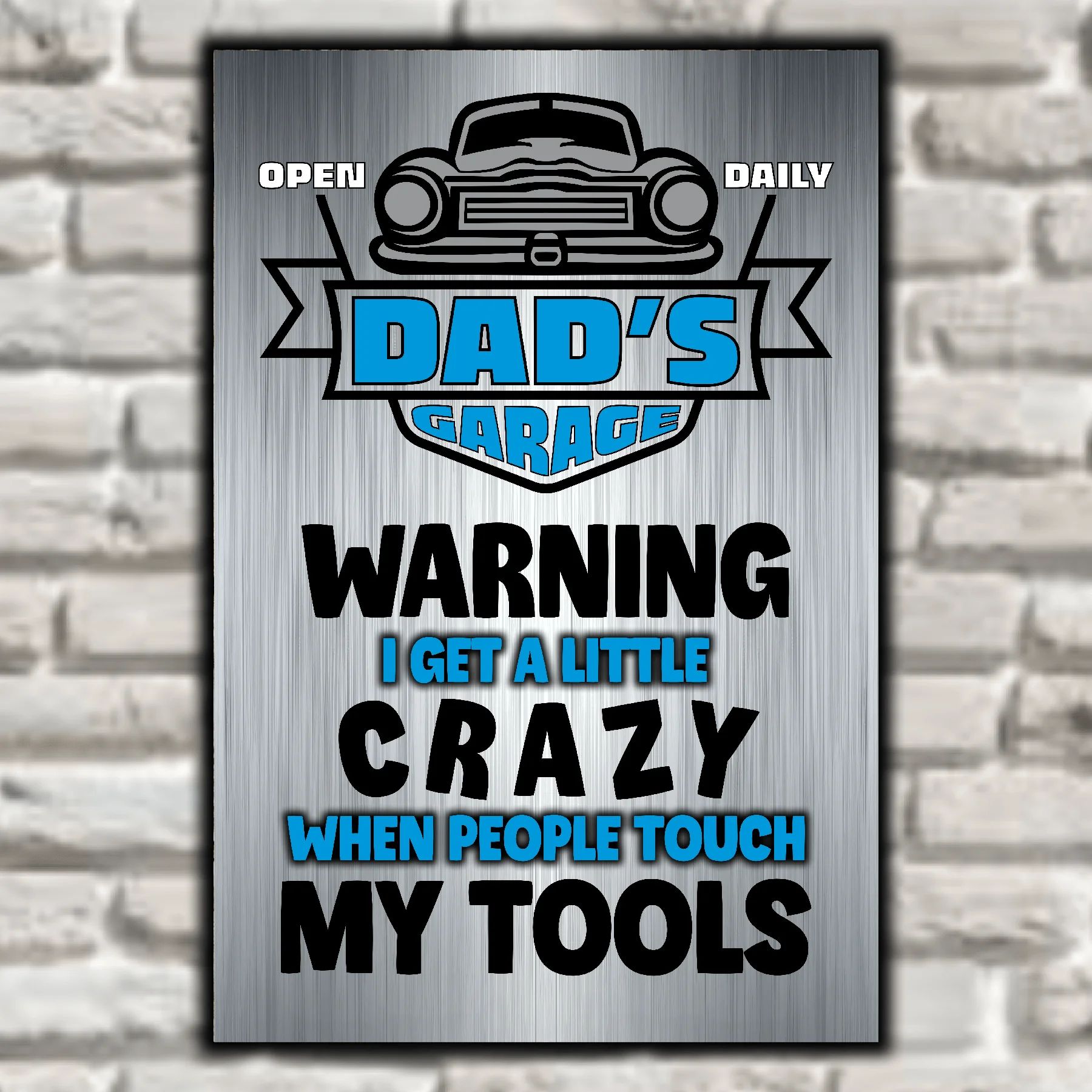 DAD's GARAGE ~ I Get Crazy When People Touch My Tools 8
