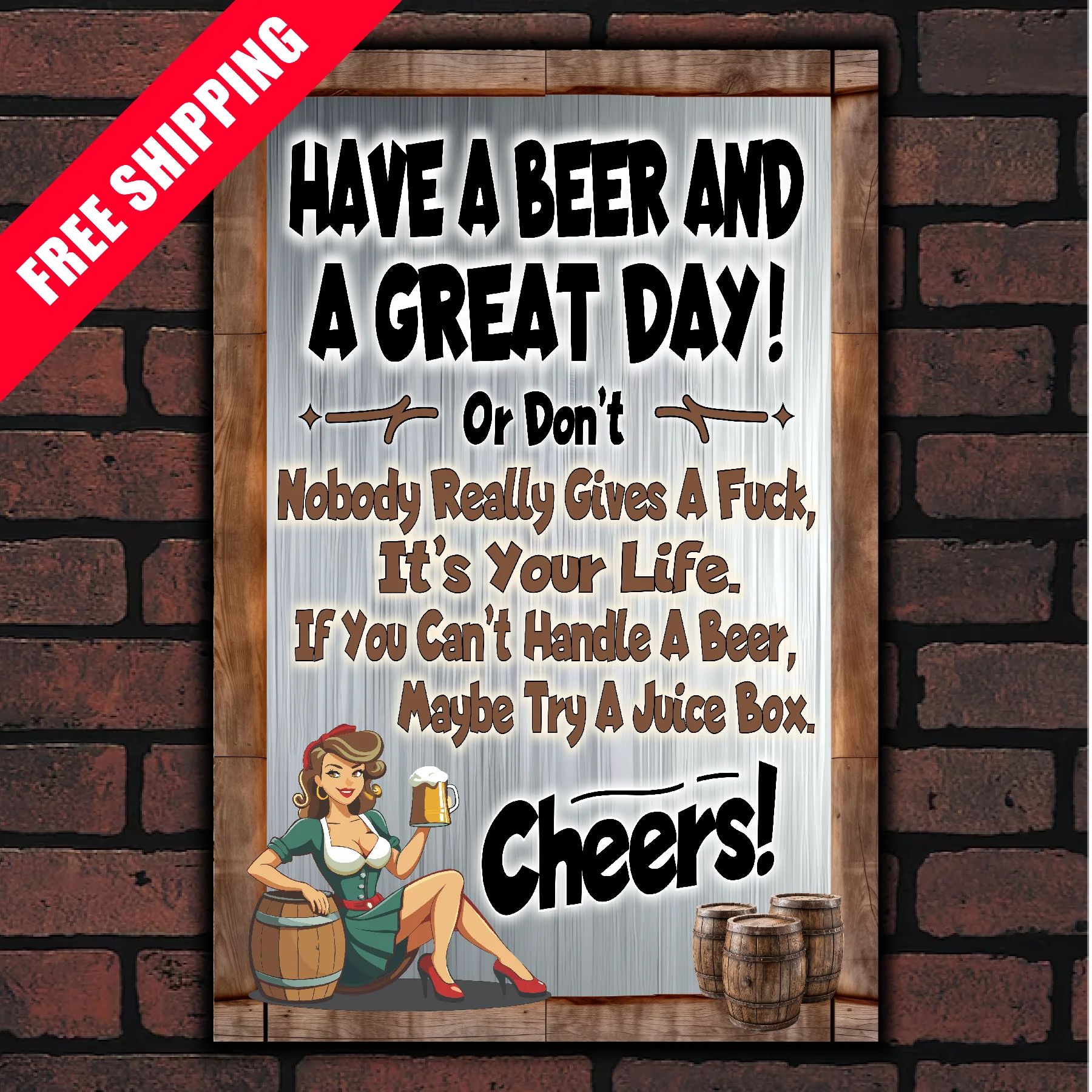 Have A Beer And A Great Day, Or Don't. Cheers! 8