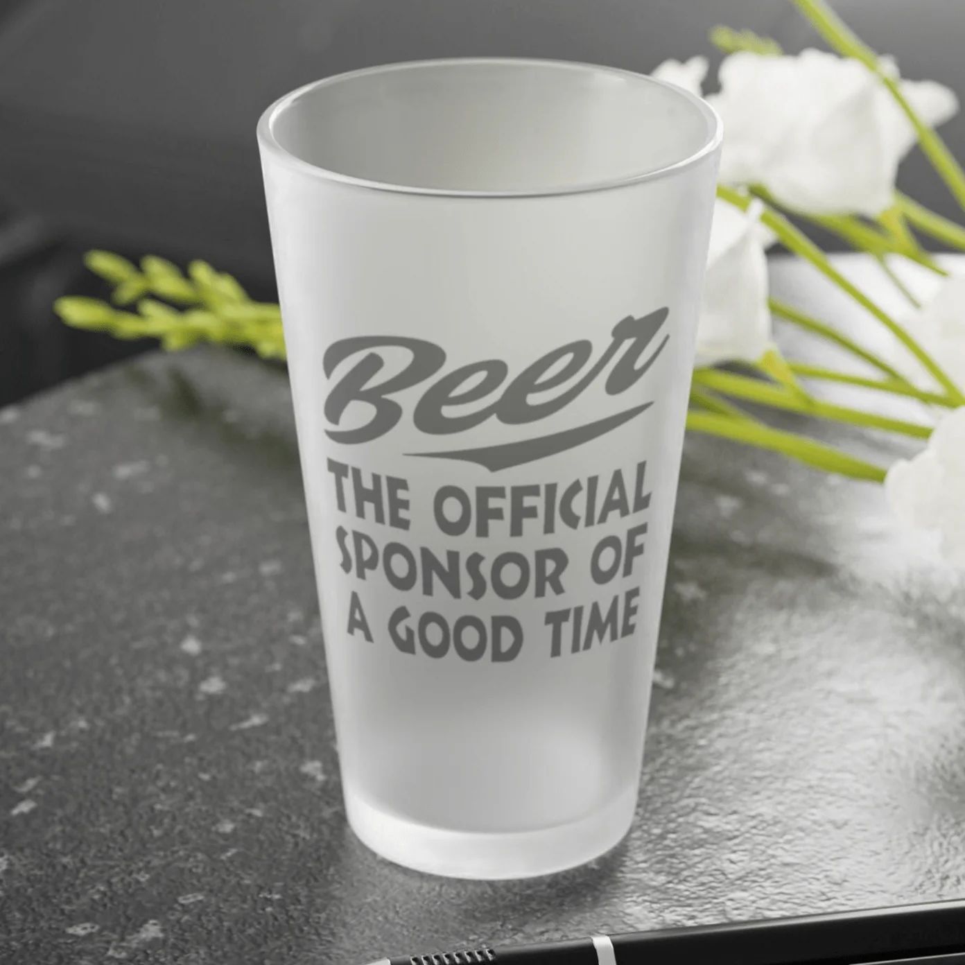 BEER The Official Sponsor Of A Good Time 2