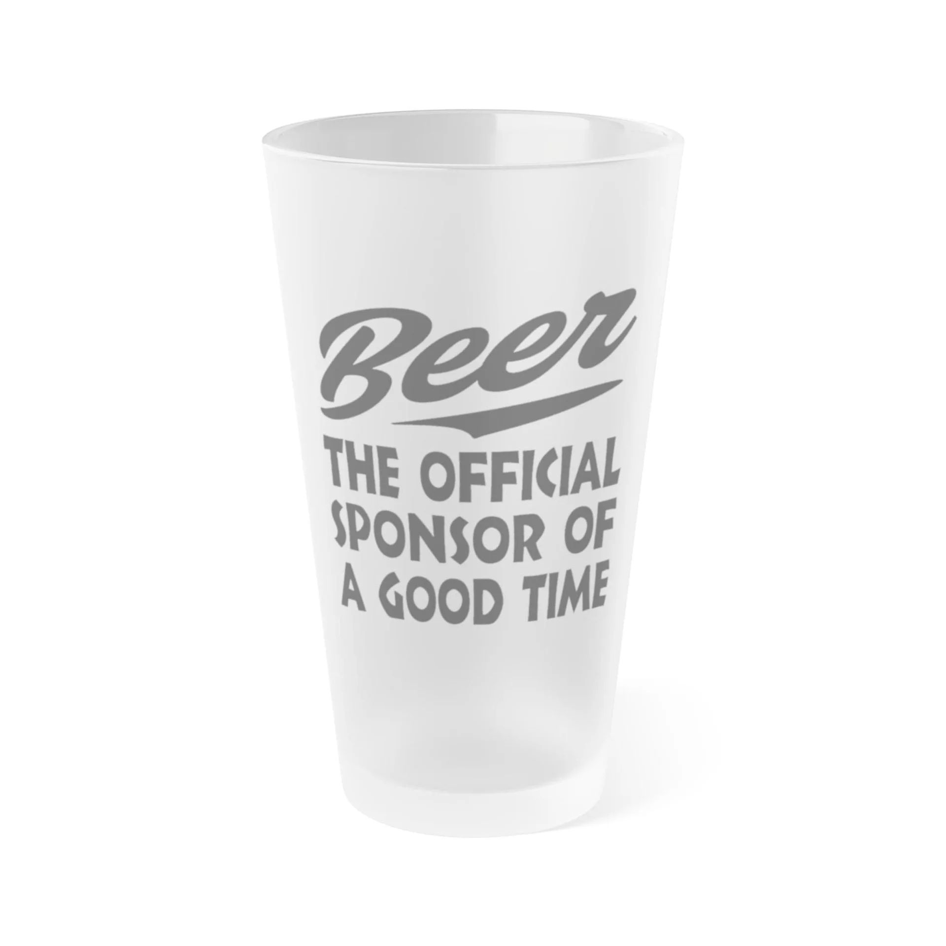 BEER The Official Sponsor Of A Good Time 3