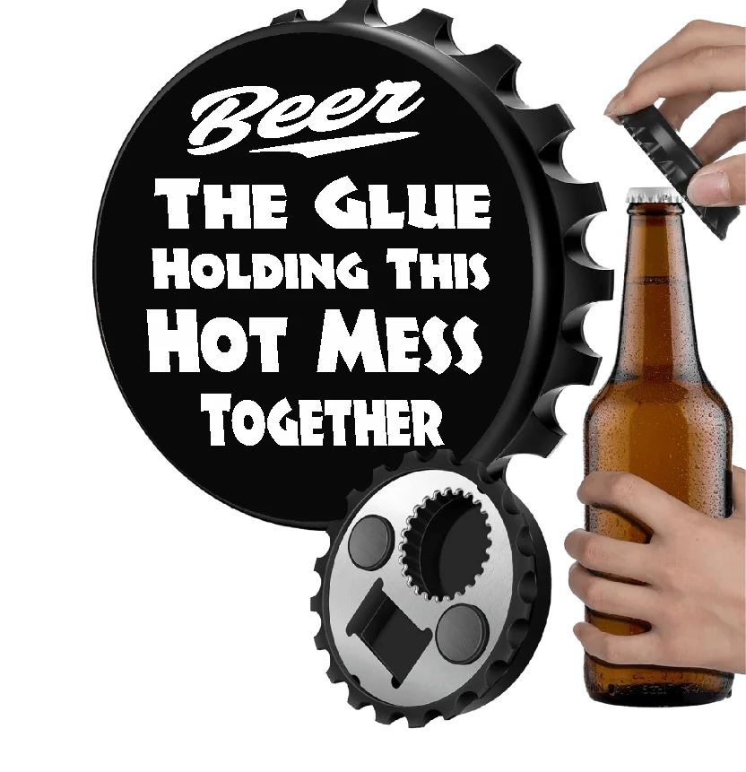 BEER, Holding This Hot Mess Together FBO 2