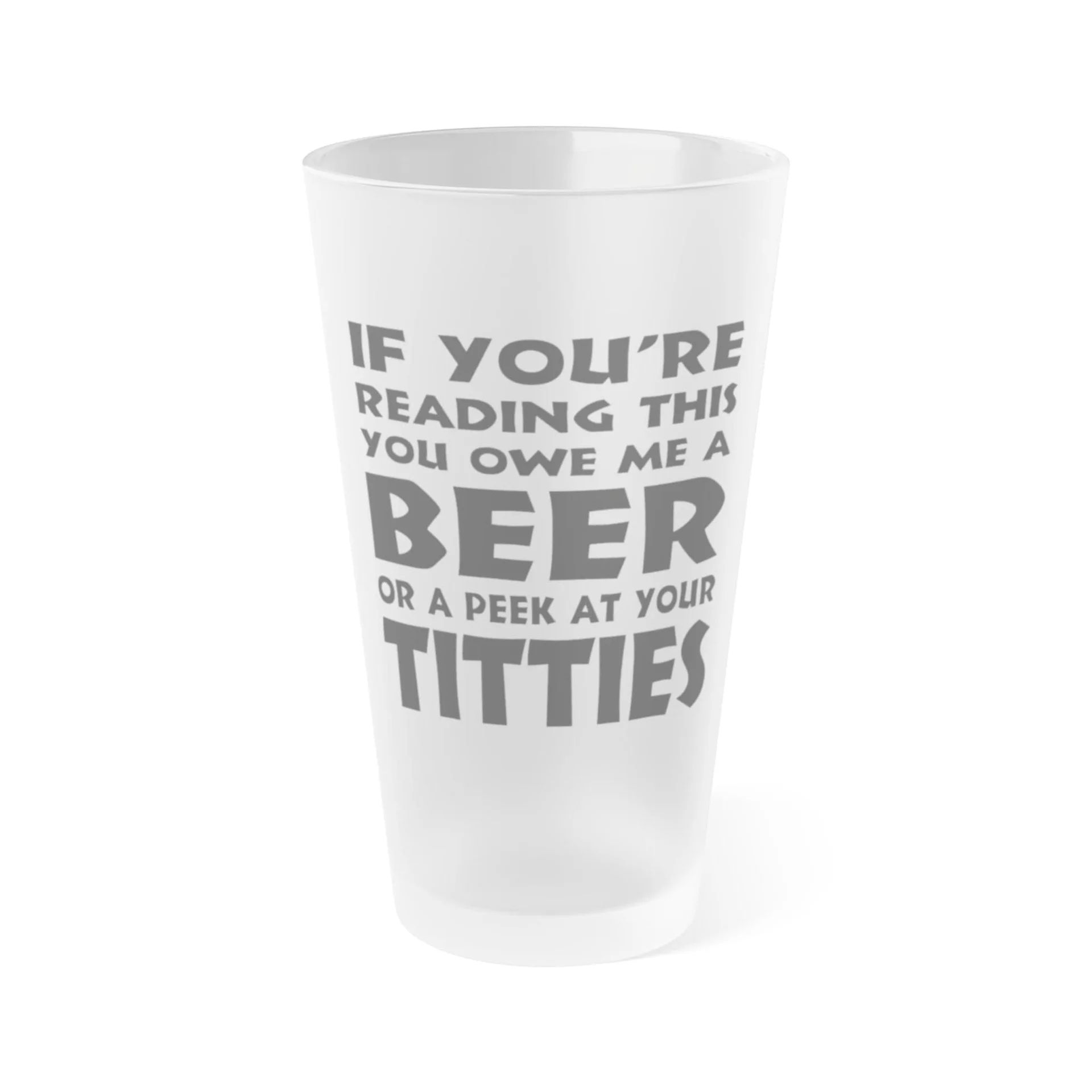 If You're Reading This, You Owe Me A Beer Or A Peek At Your Titties 3