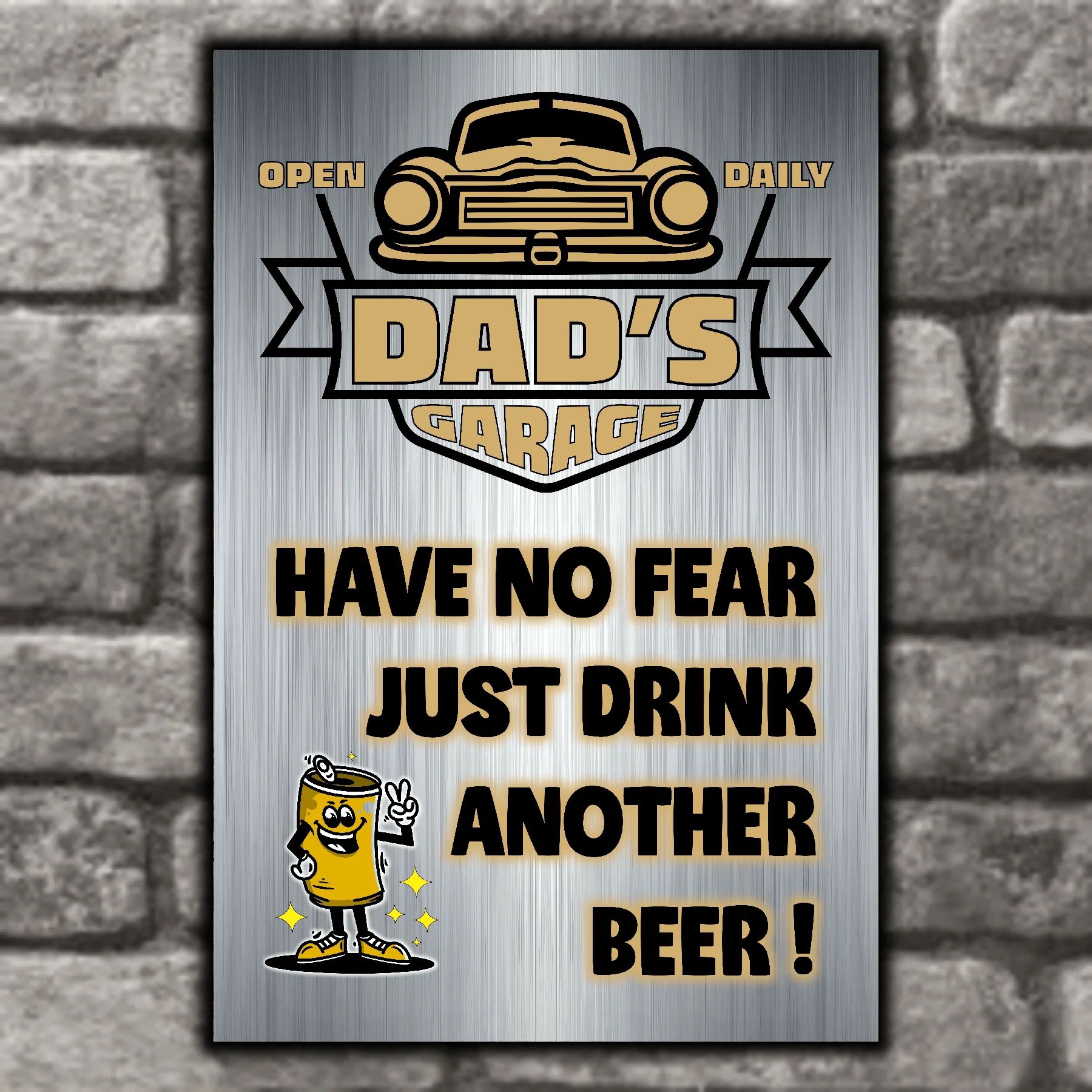 DAD's GARAGE ~ Have No Fear, Just Drink Another Beer! 7