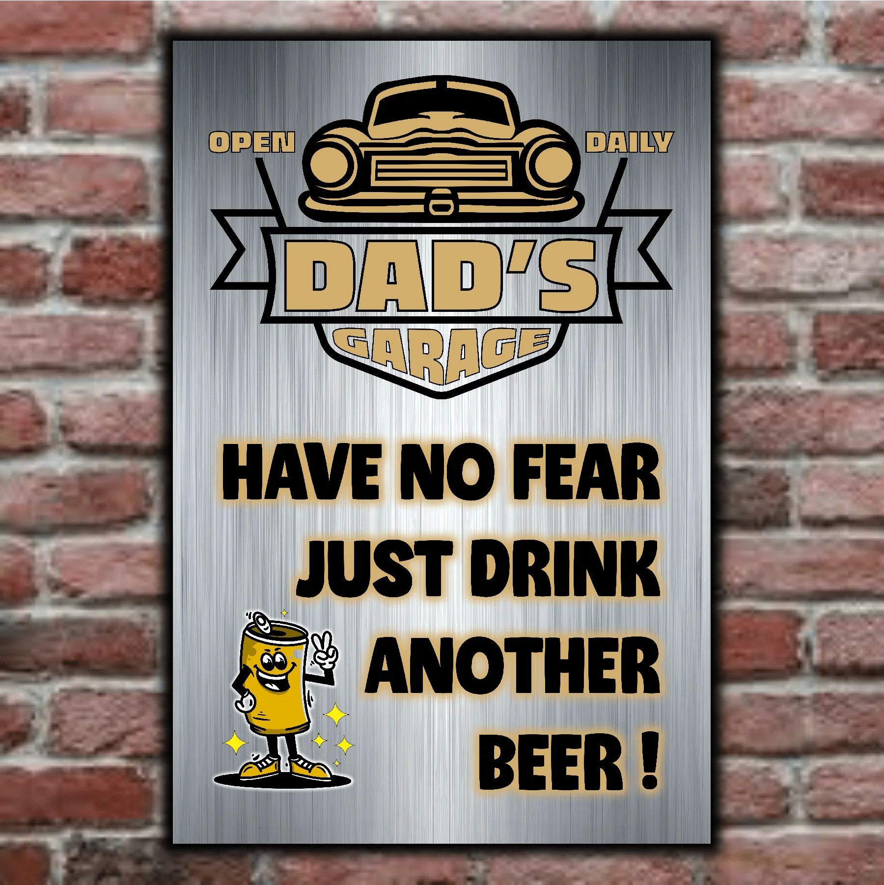 DAD's GARAGE ~ Have No Fear, Just Drink Another Beer! 8