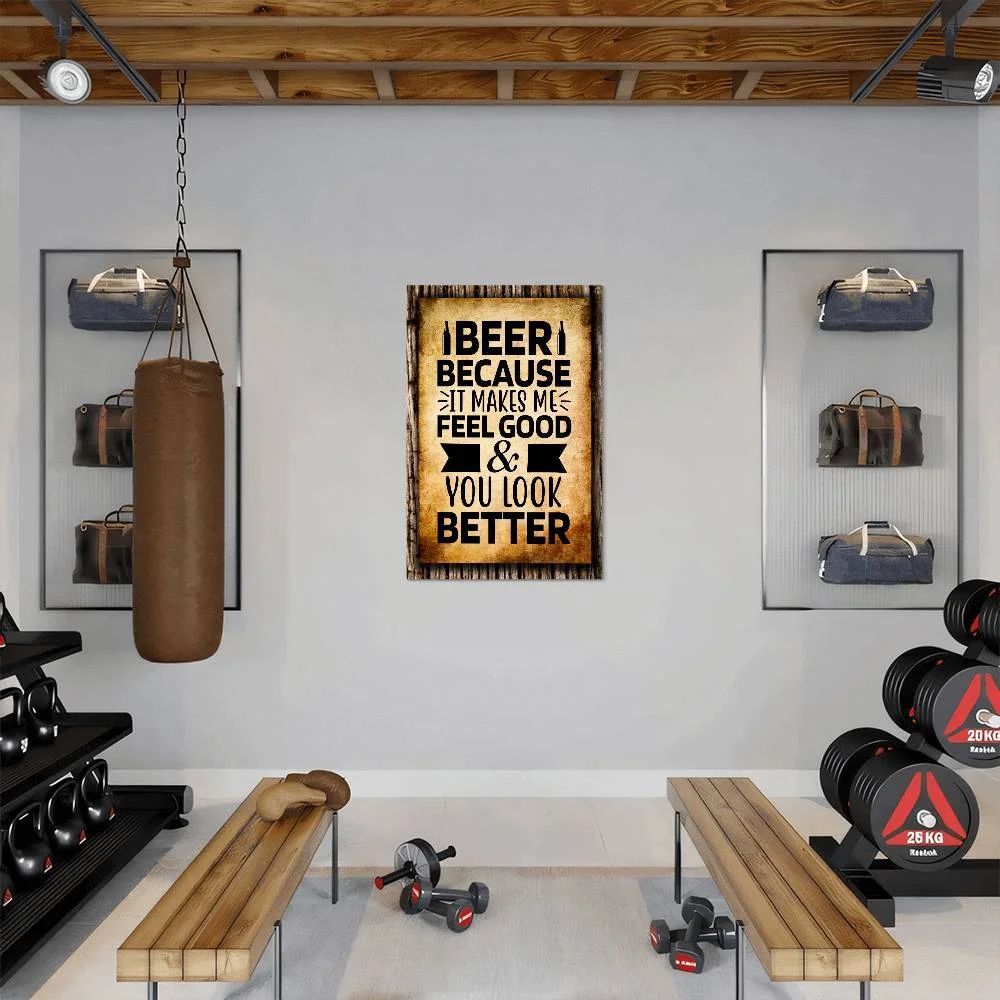 BEER, Because It Makes You Look Better 5