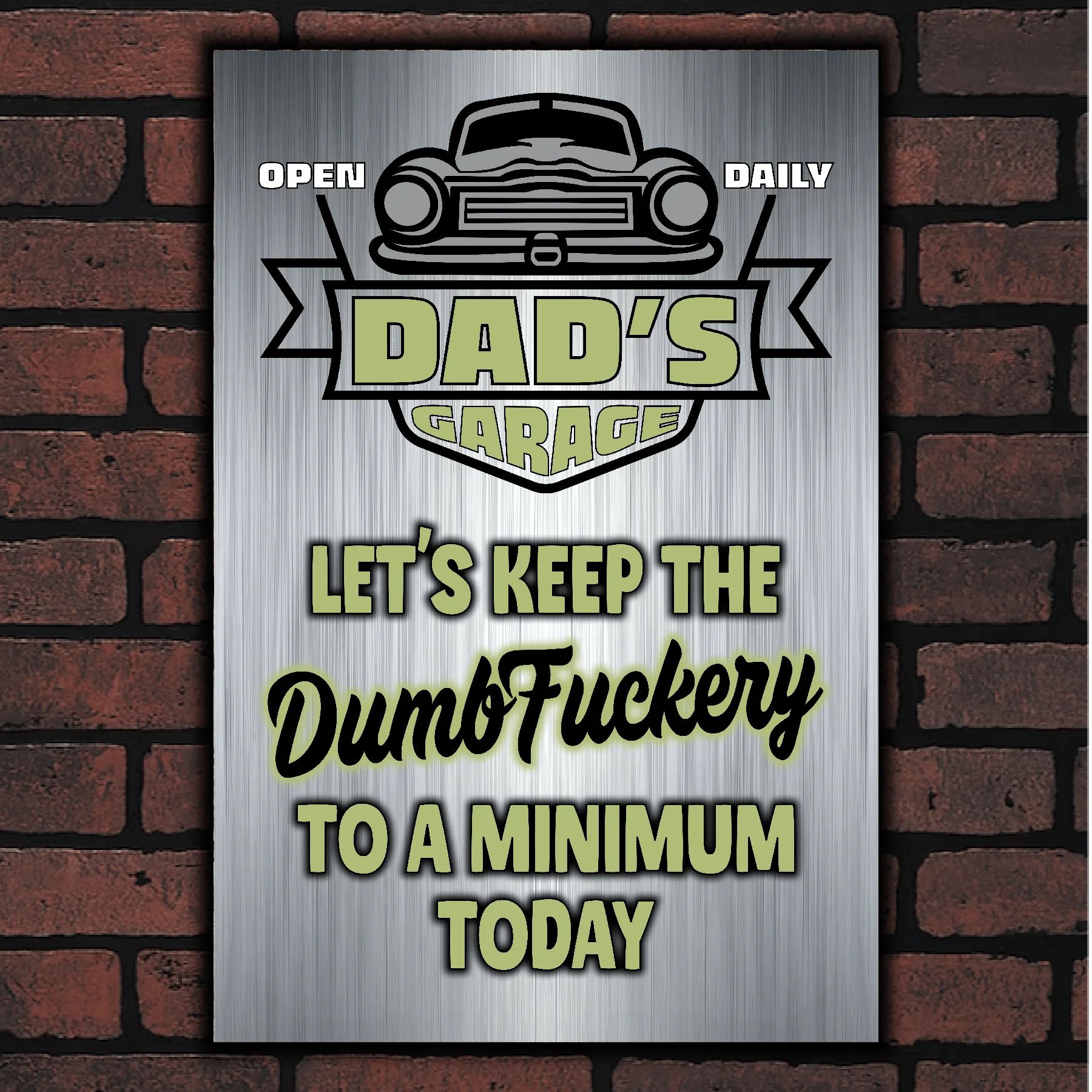 DAD's GARAGE ~ Let's Keep The DumbFuckery To A Minimum Today