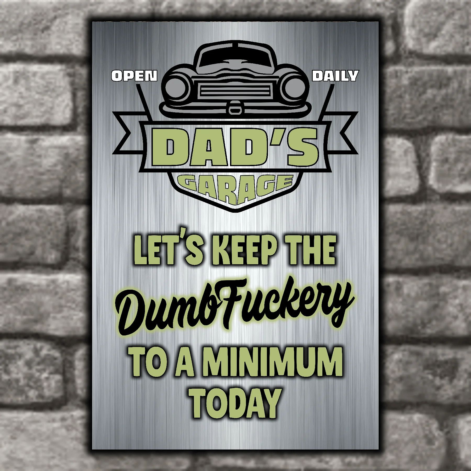 DAD's GARAGE ~ Let's Keep The DumbFuckery To A Minimum Today 5