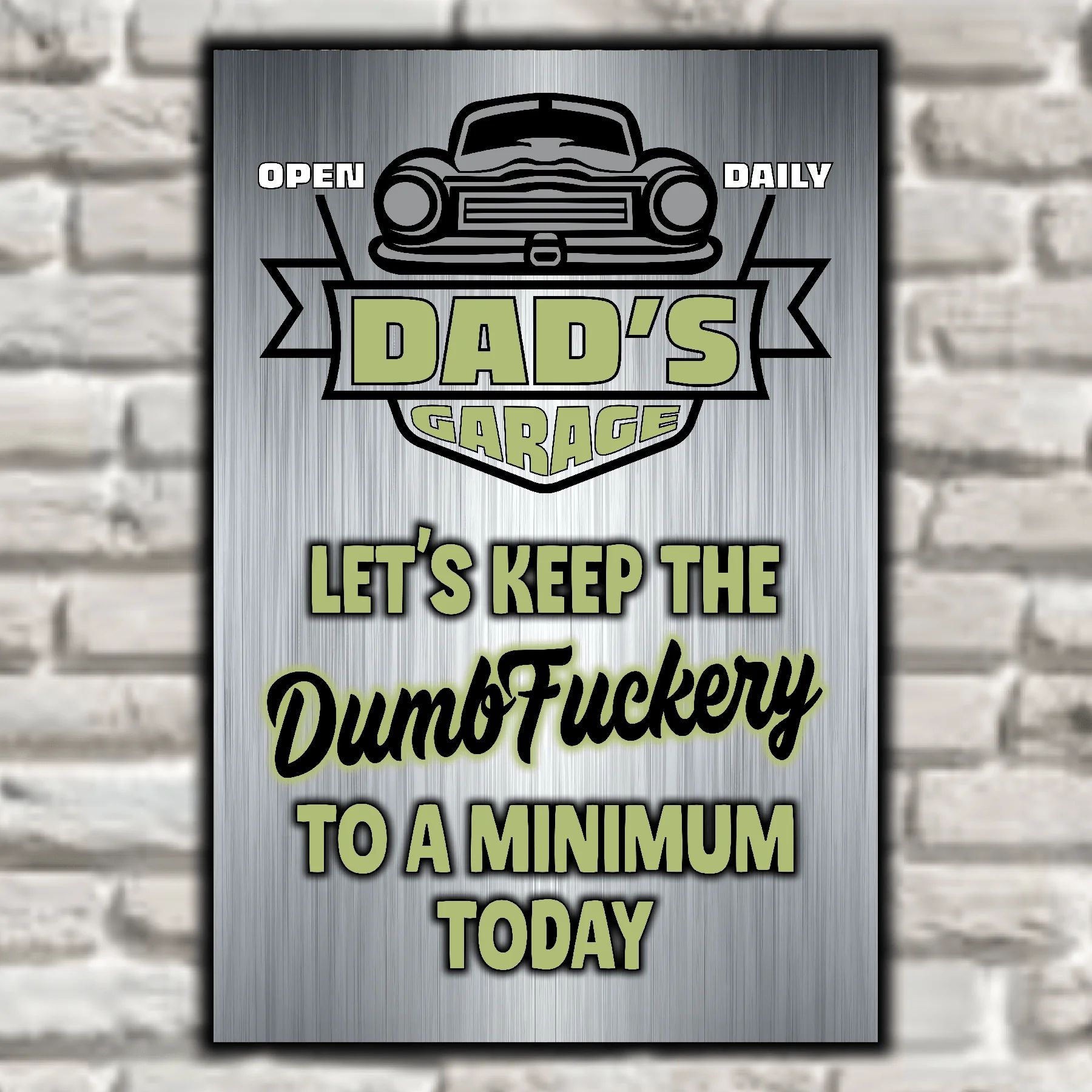 DAD's GARAGE ~ Let's Keep The DumbFuckery To A Minimum Today 8