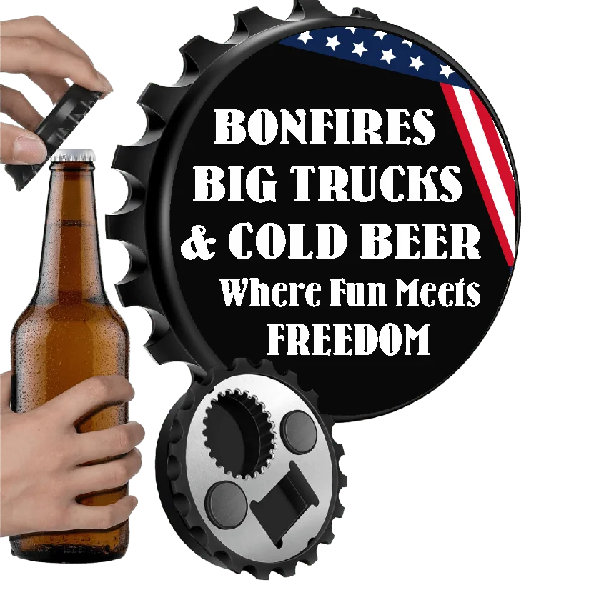 Bonfires, Big Trucks & Cold Beer. Where Fun Meets FREEDOM FBO 2