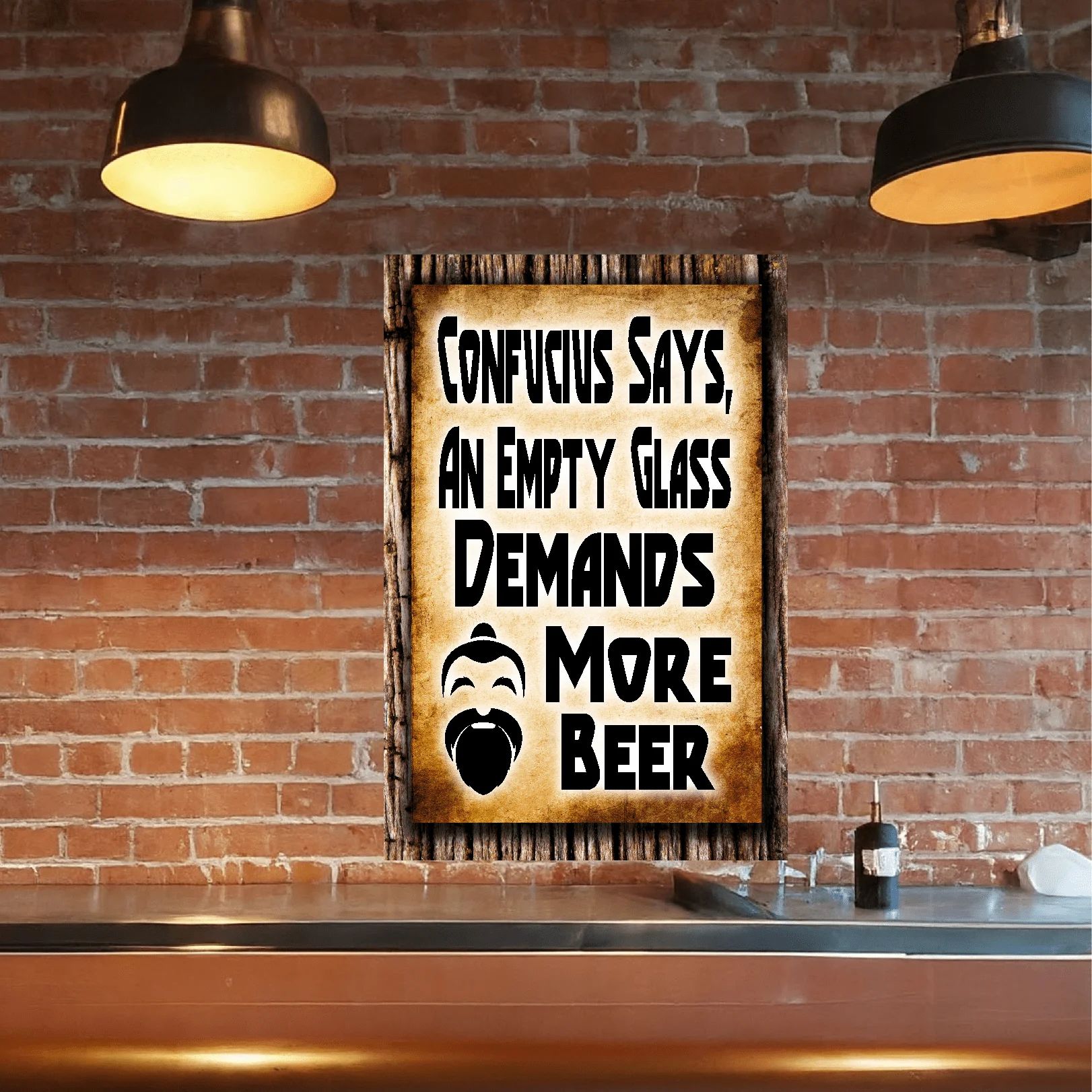 Confucius Says, An Empty Glass Demands More Beer FBO 5