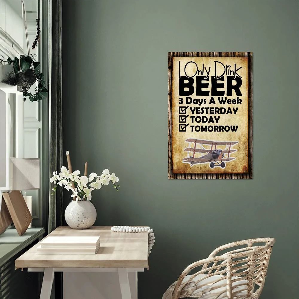 I Only Drink Beer 3 Days A Week 7