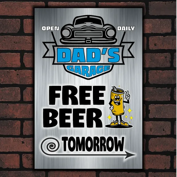 DAD's GARAGE ~ FREE BEER TOMORROW