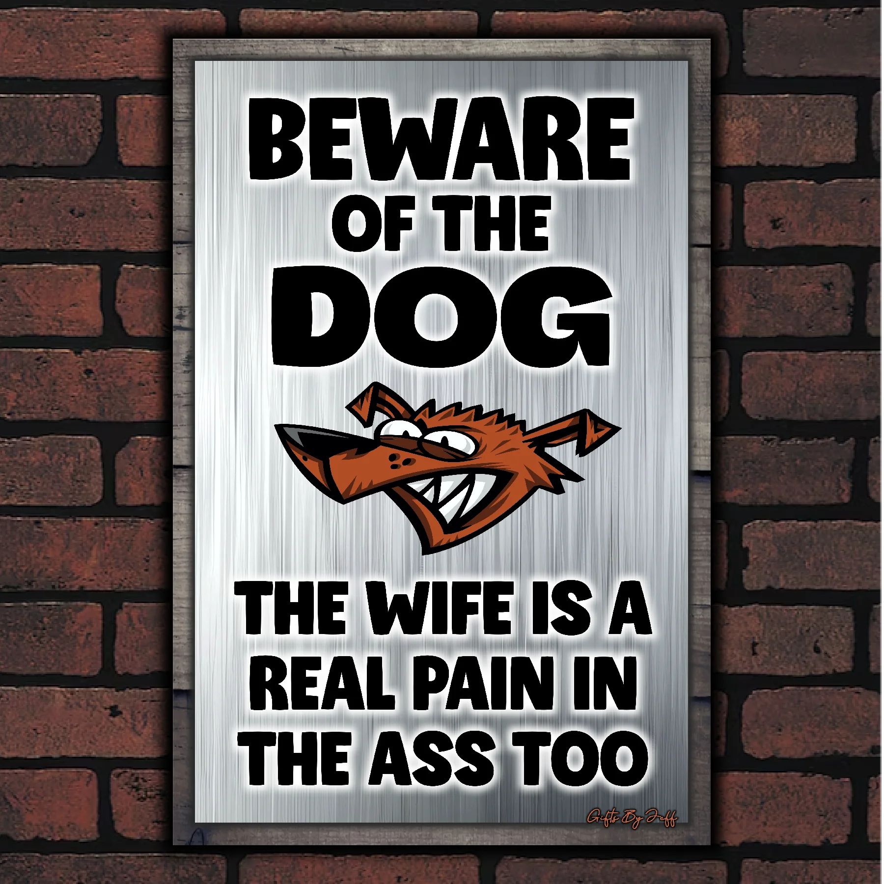 Beware Of The Dog ~ The Wife Is A Real Pain In The Ass Too 7