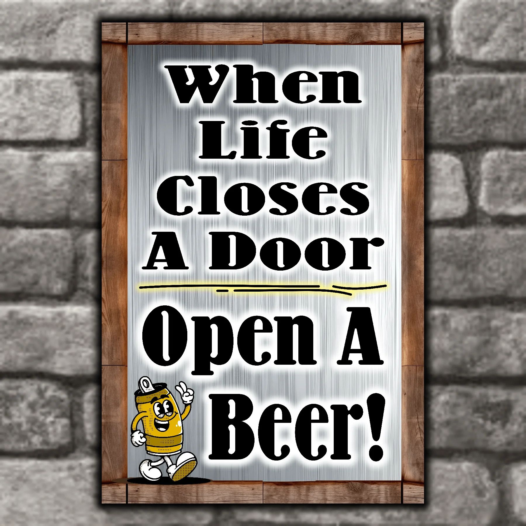 When Life Closes A Door, Open A Beer!