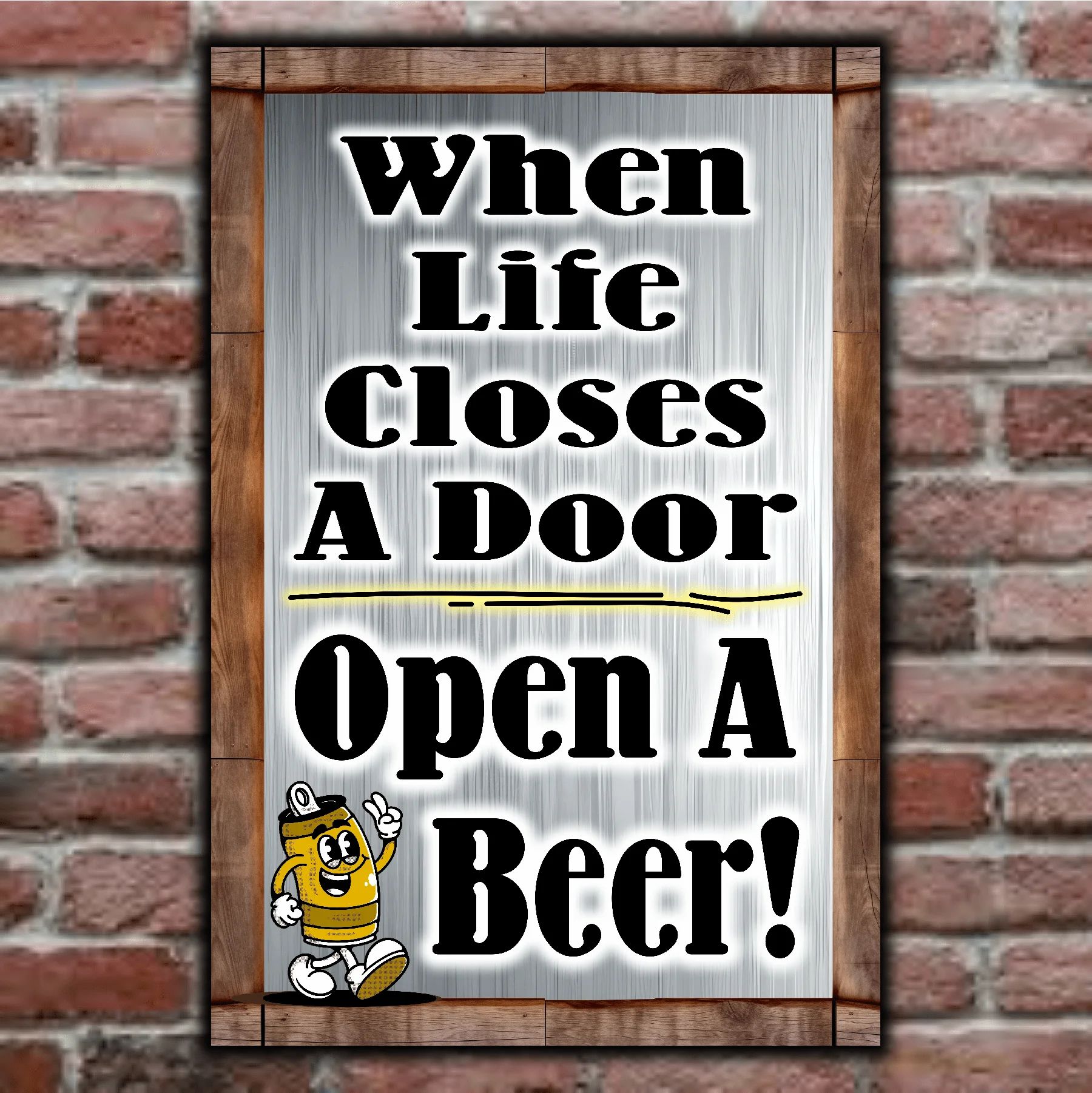 When Life Closes A Door, Open A Beer! 6