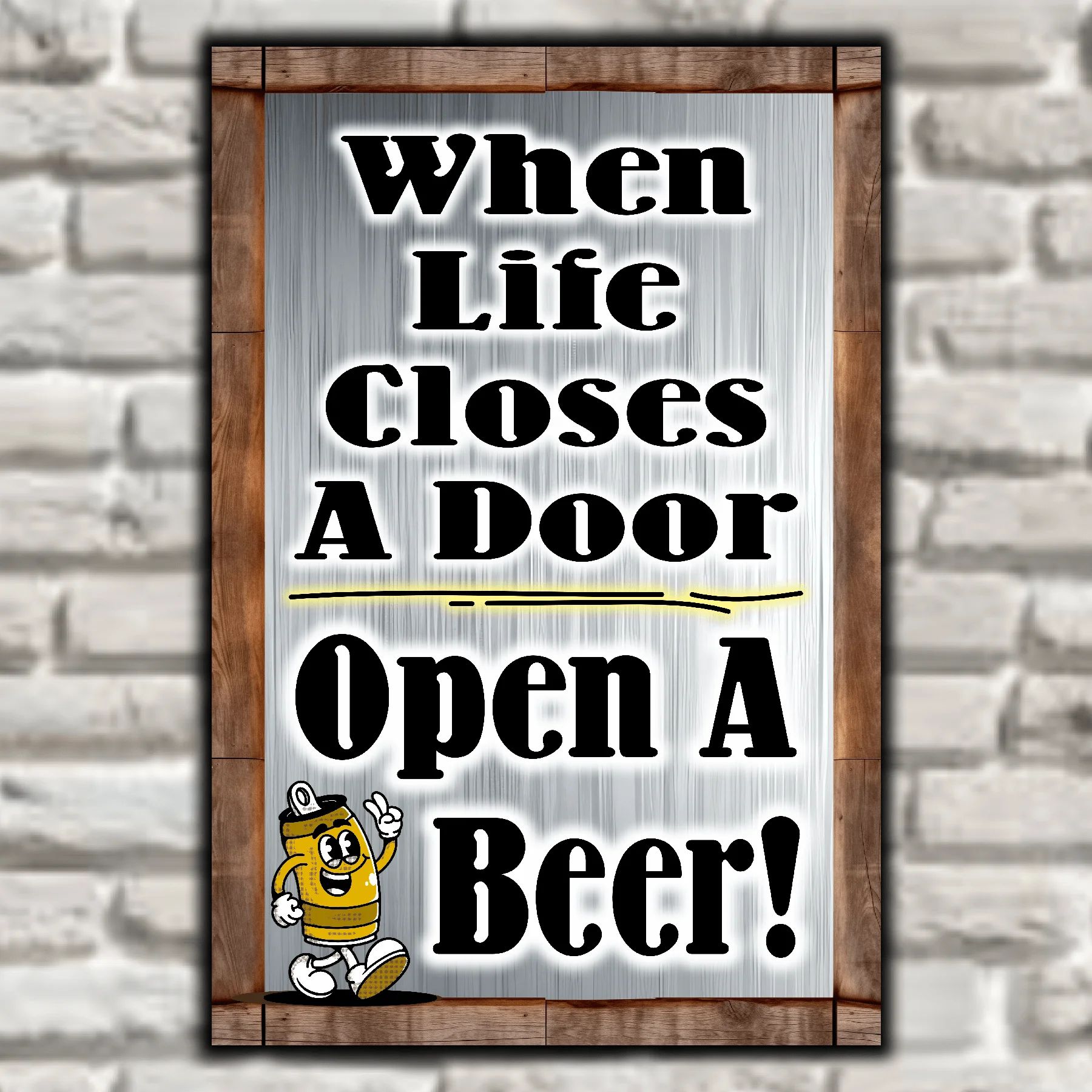 When Life Closes A Door, Open A Beer! 8