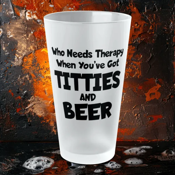 Who Needs Therapy When You’ve Got Titties And Beer?