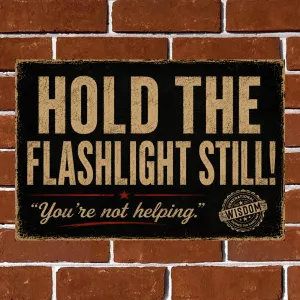 Hold The Flashlight Still!