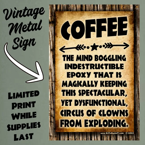 COFFEE, The Glue Holding This Together