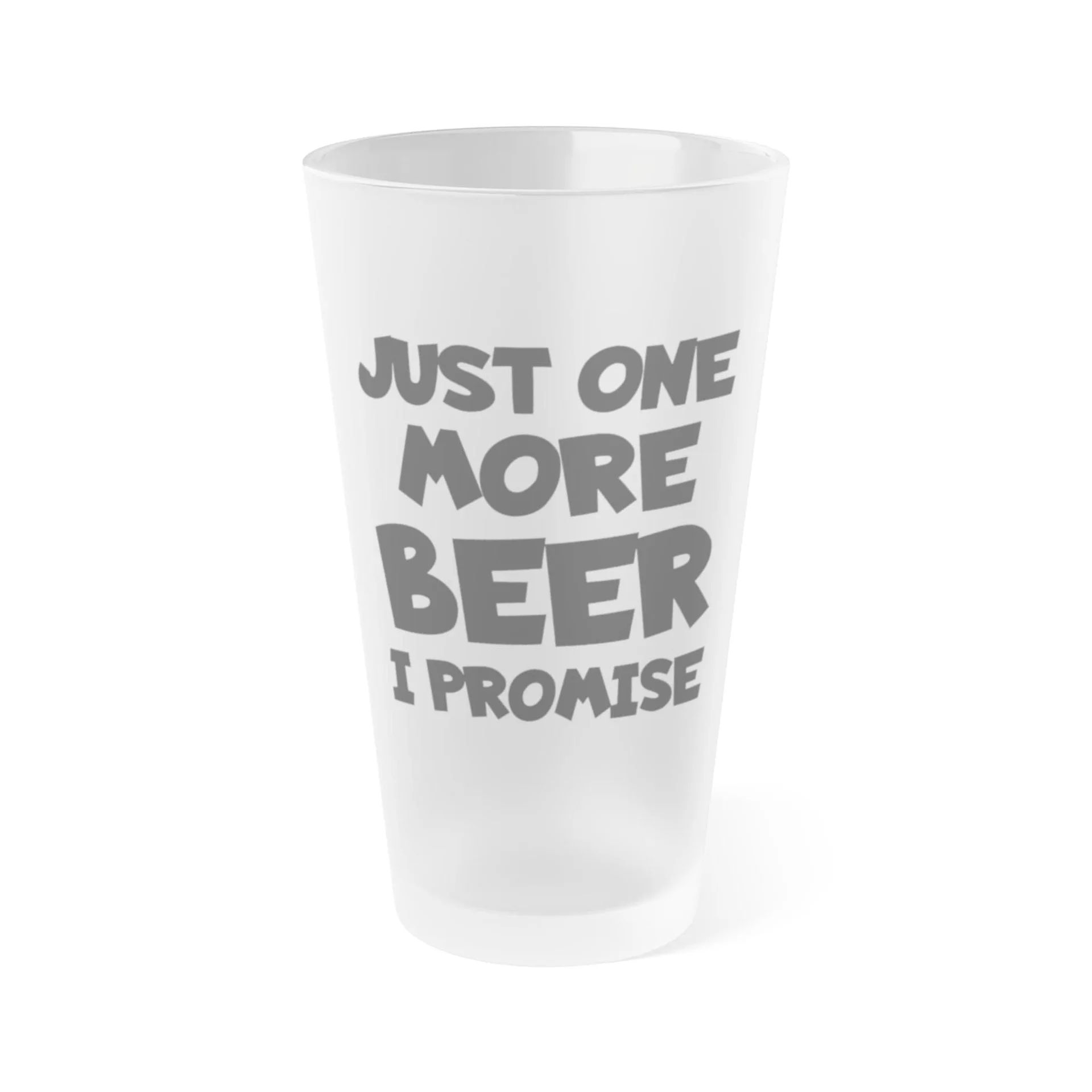 Just One More BEER, I Promise 4