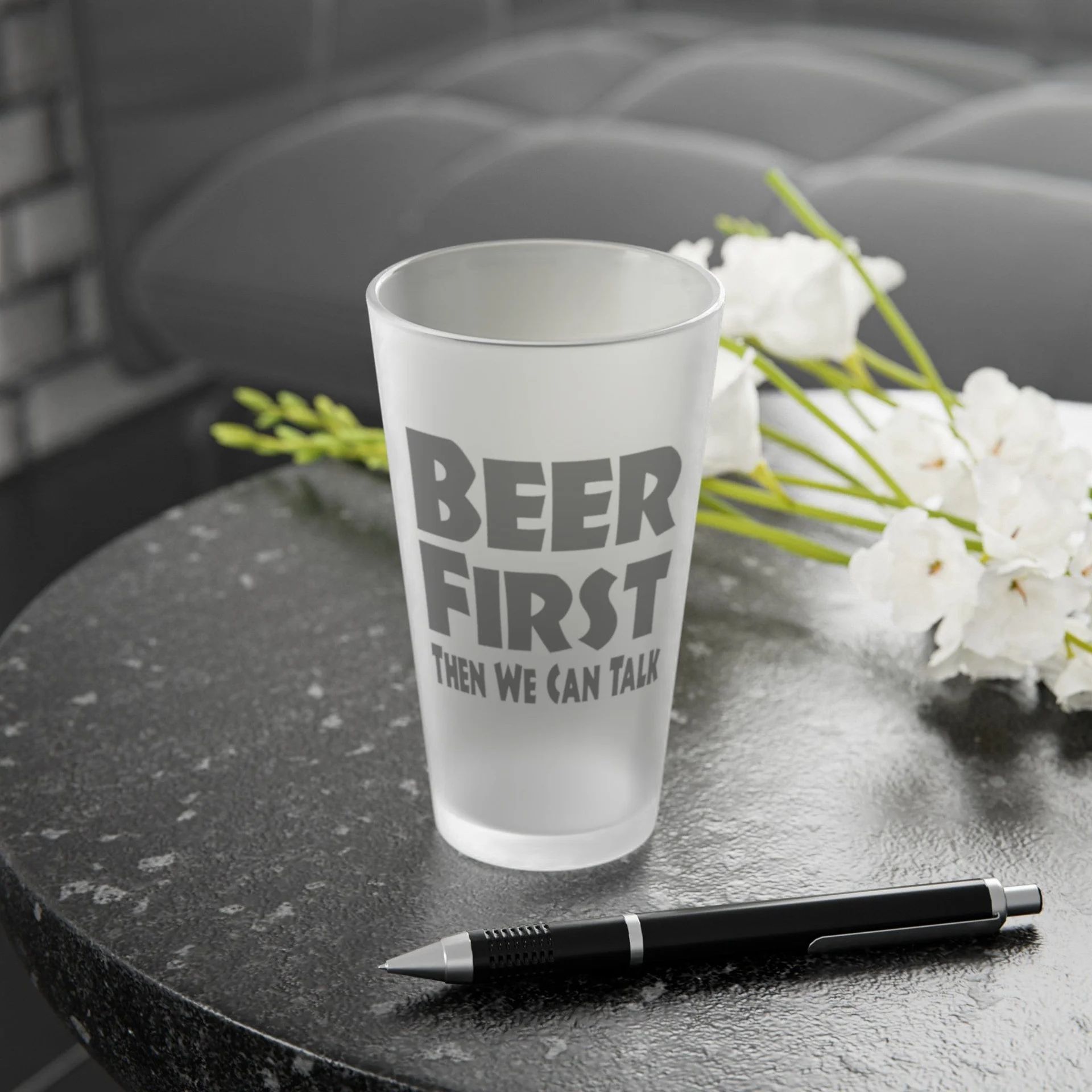 BEER FIRST, Then We Can Talk 3