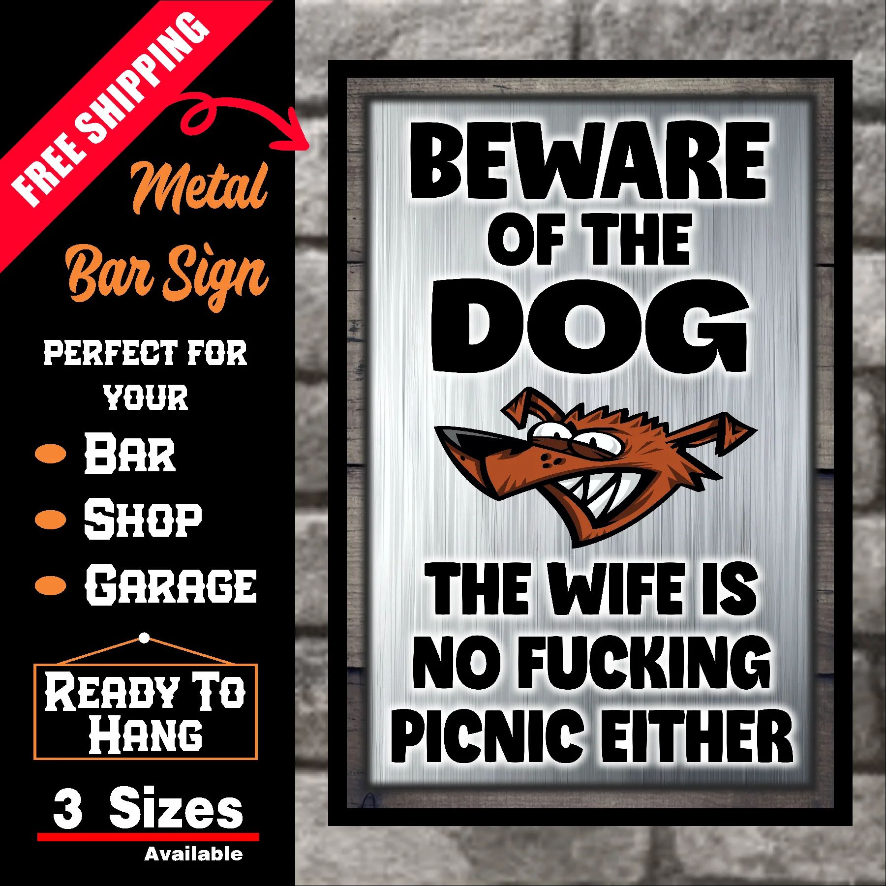 Beware Of The Dog ~ Wife Is No Fucking Picnic Sign 3