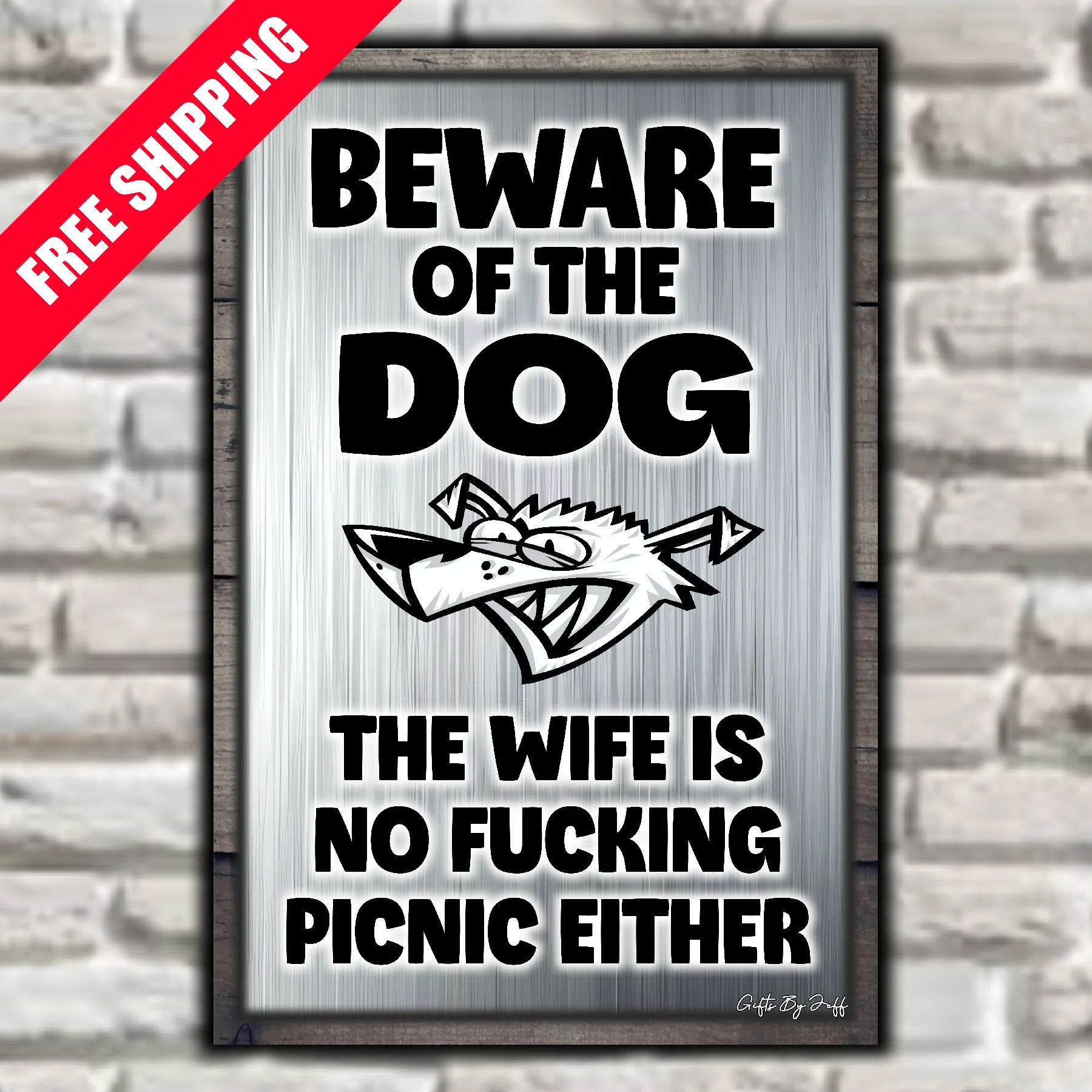Beware Of The Dog ~ Wife Is No Fucking Picnic Sign 7