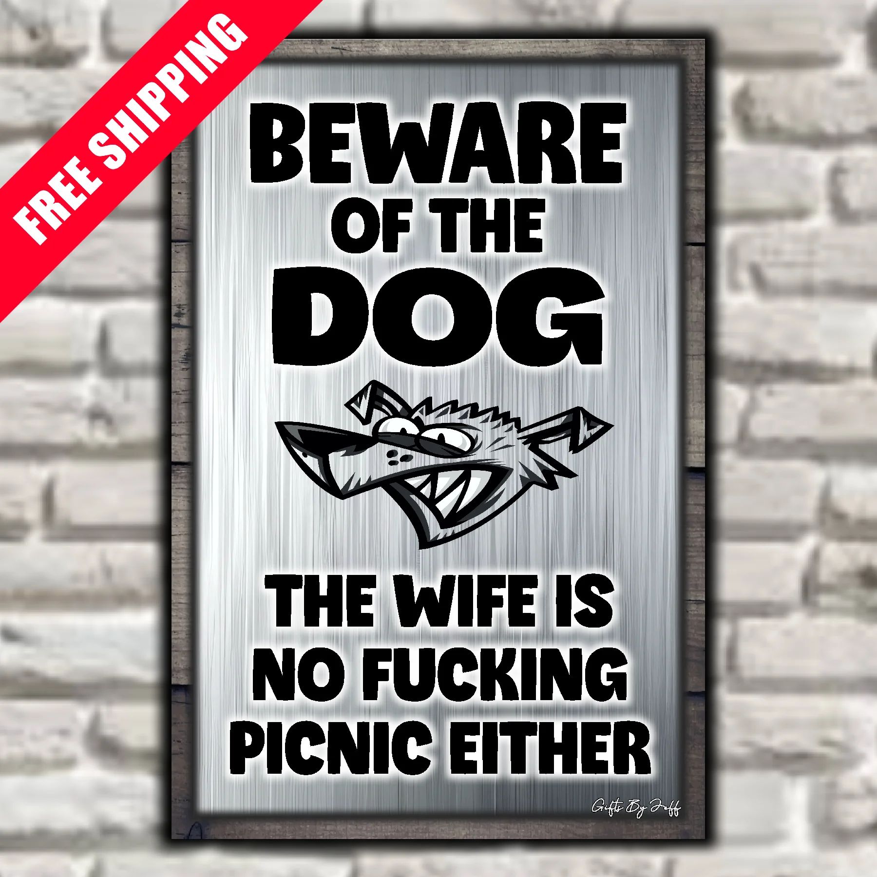 Beware Of The Dog ~ Wife Is No Fucking Picnic Sign 11