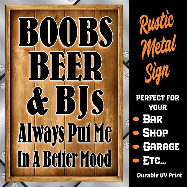 Boobs Beer & BJs, Always In A Better Mood