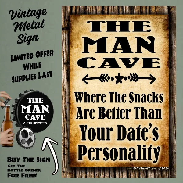 Man Cave, The Snacks Are Better FBO